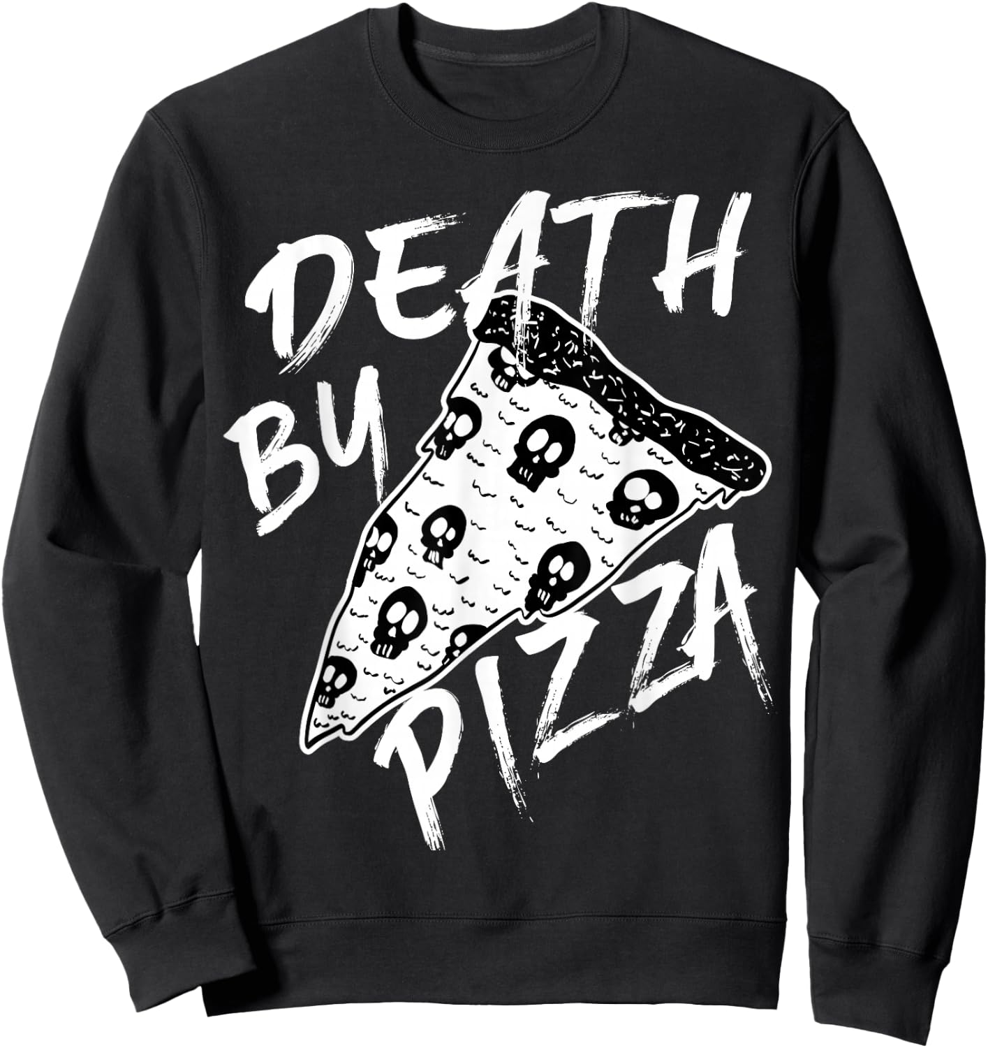 Death by Pizza Pepperoni Skulls Metal Text Halloween Sweatshirt - Sweatshirt | Black
