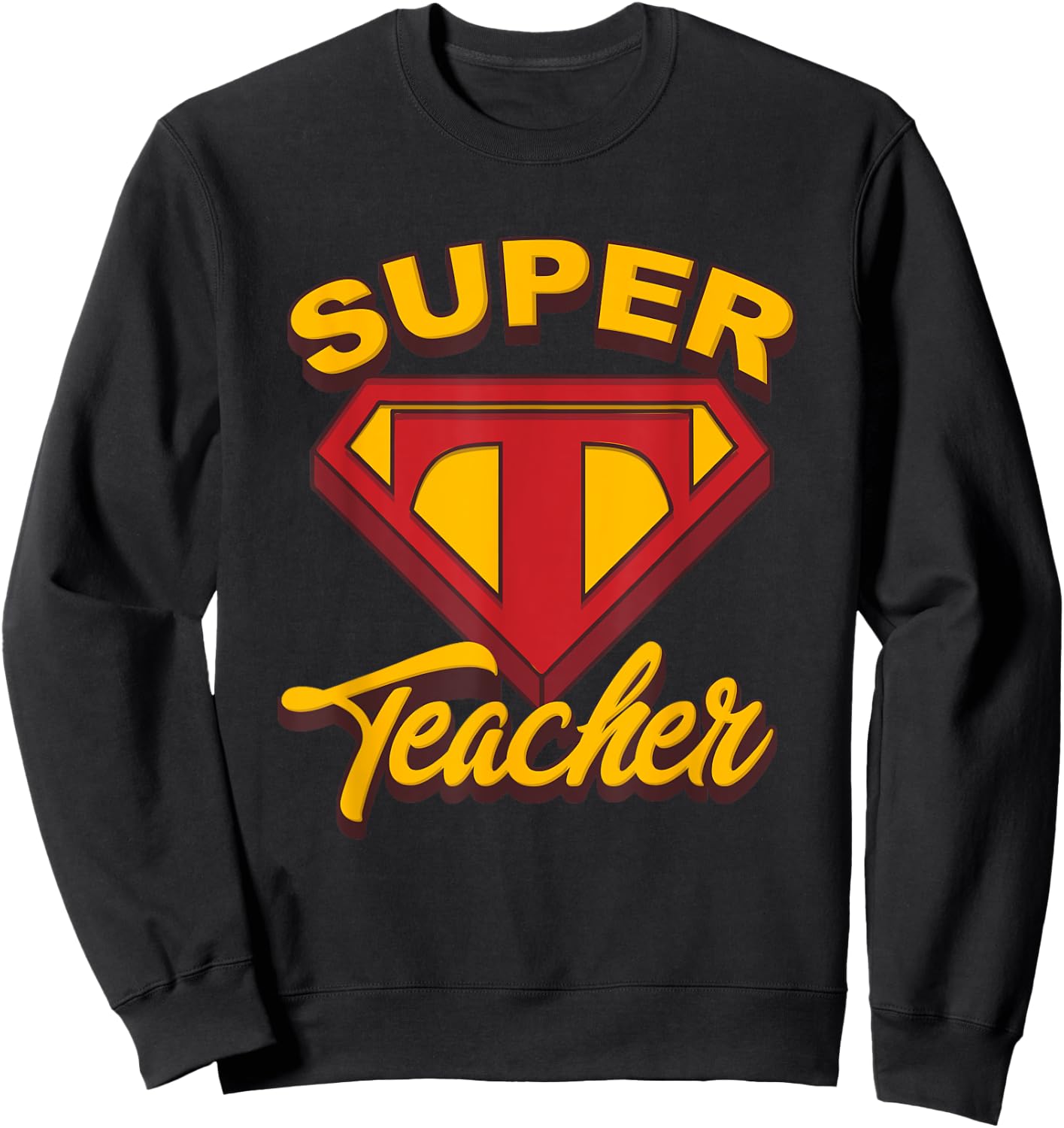 Superteacher Superhero Funny Teacher Sweatshirt - Sweatshirt | Black