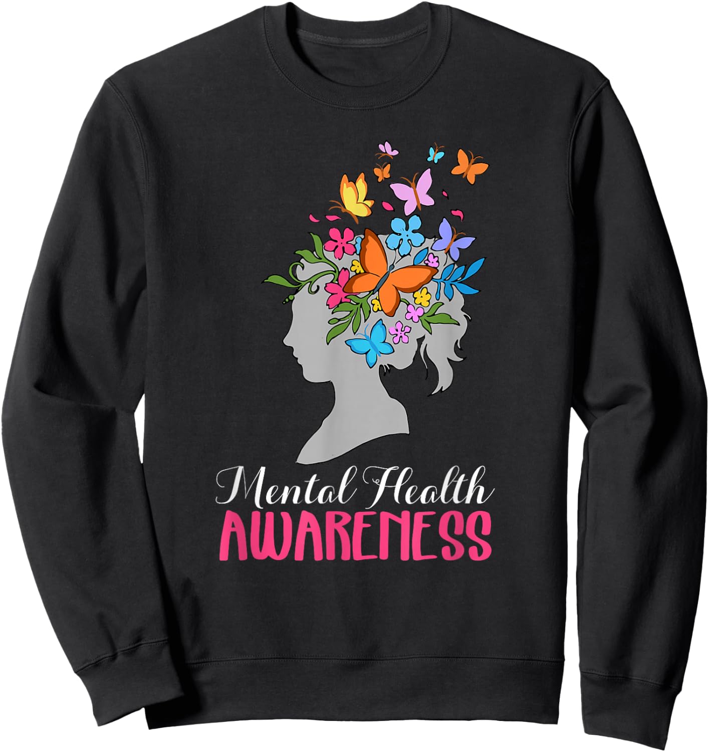 Mental Health Awareness Shirt Sweatshirt - Sweatshirt | Black