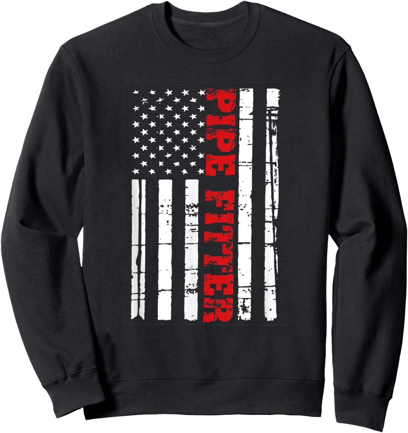 Pipe Fitter American Flag Shirt Patriotic Welder Pipefitter Women Men Sweatshirt - Sweatshirt | Black