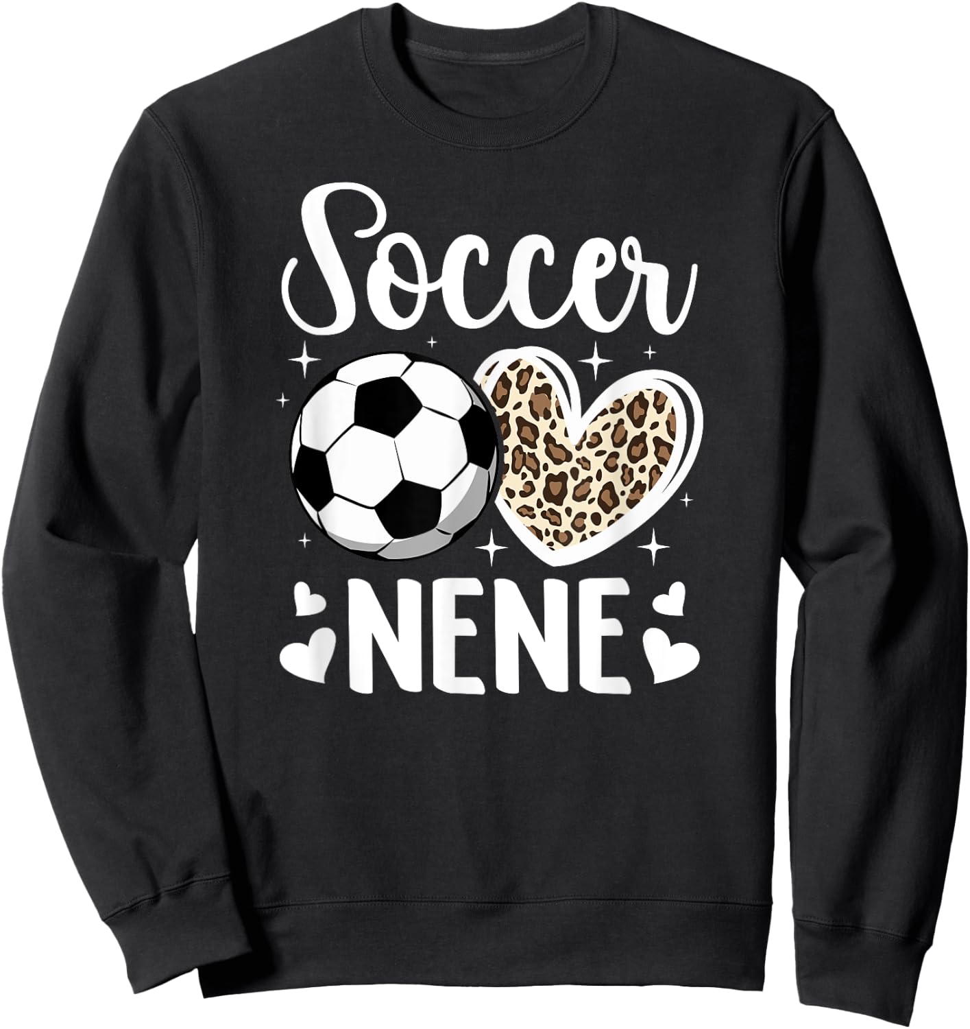 Soccer Nene Grandma Nene Of A Soccer Player Nene Sweatshirt - Sweatshirt | Black