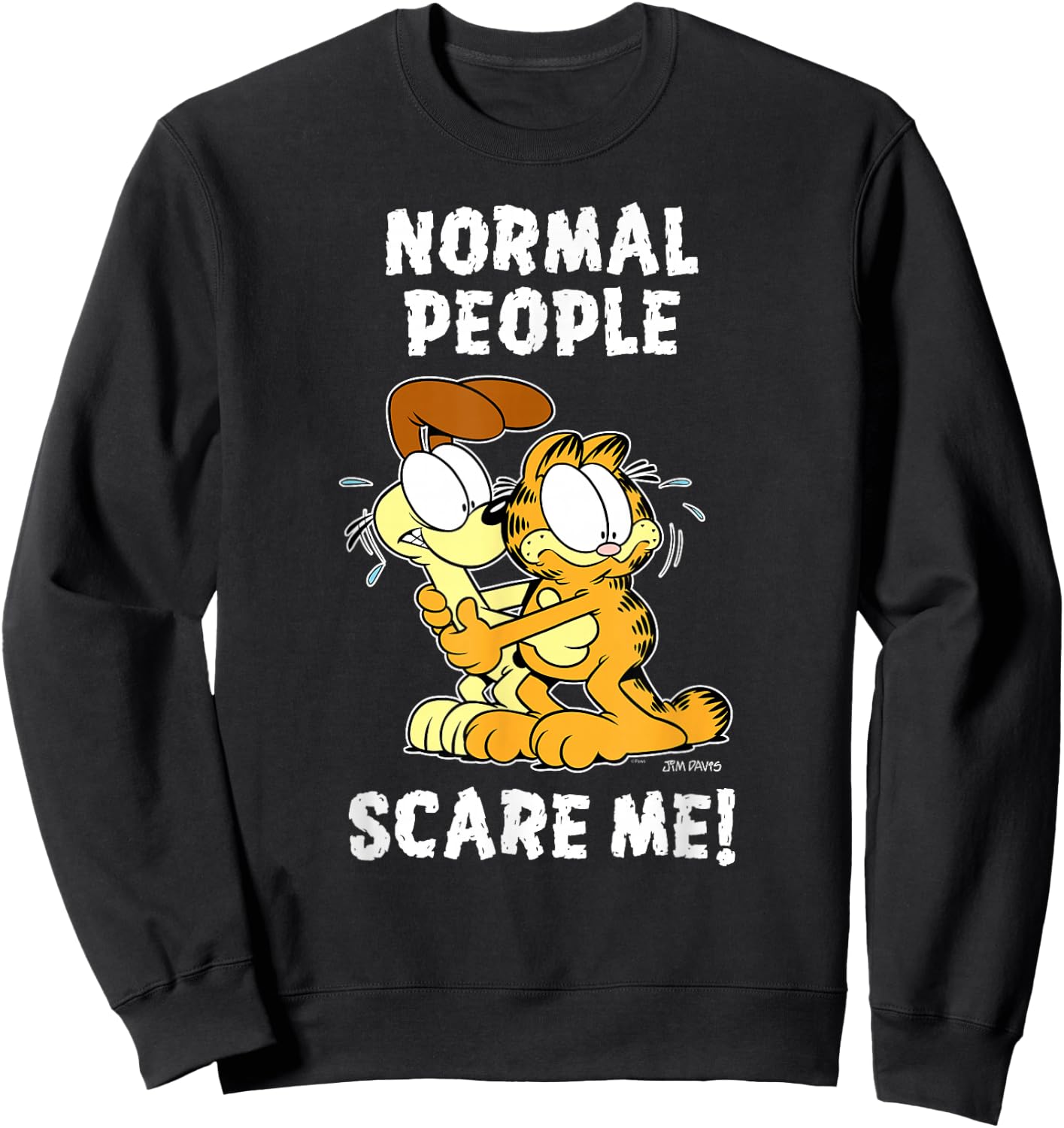 Garfield Normal People Scare Me Cartoon Cat and Dog Sweatshirt - Sweatshirt | Black