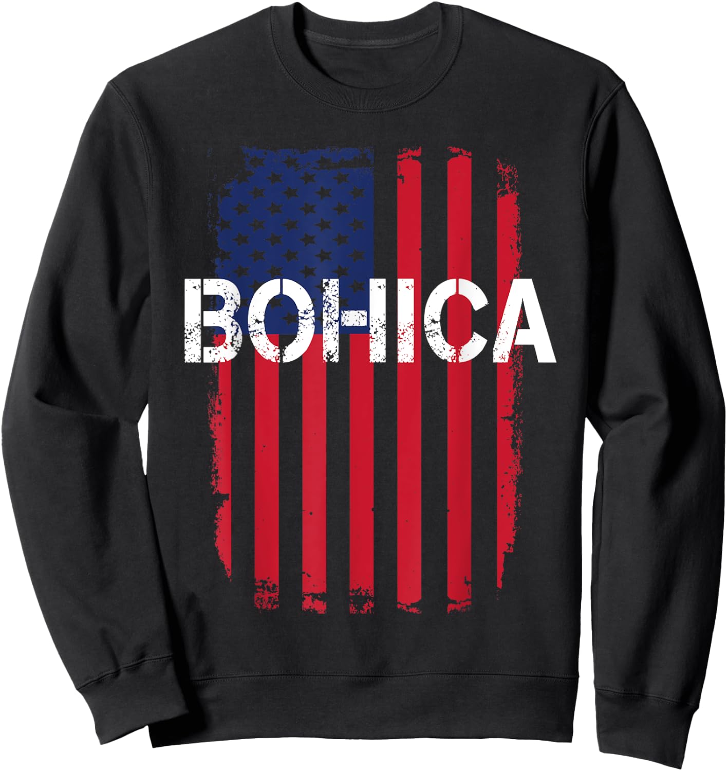Funny Army Saying Veteran Slang Bend Over BOHICA Sweatshirt - Sweatshirt | Black