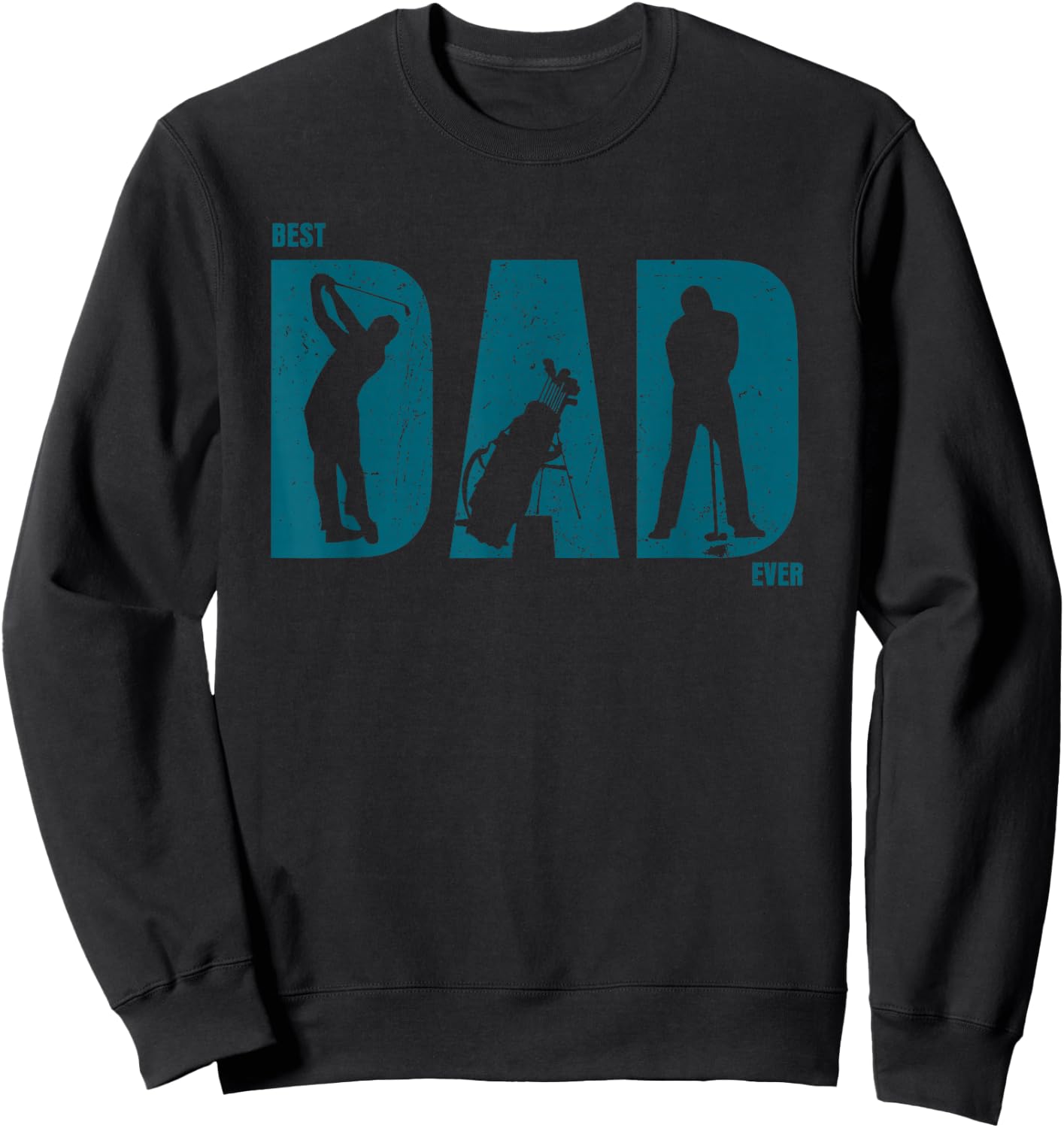 Best Golf Dad Ever T Shirt Golf Dad Shirt Father's Day Gift Sweatshirt - Sweatshirt | Black