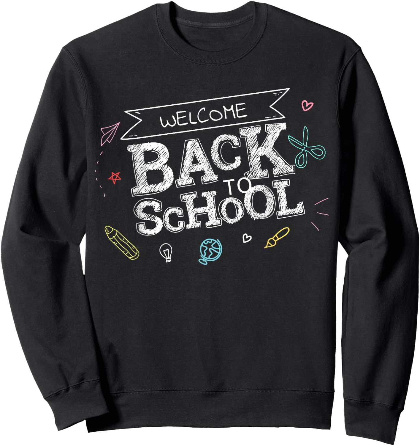 Welcome Back To School Funny Teacher Love Gift Sweatshirt - Sweatshirt | Black