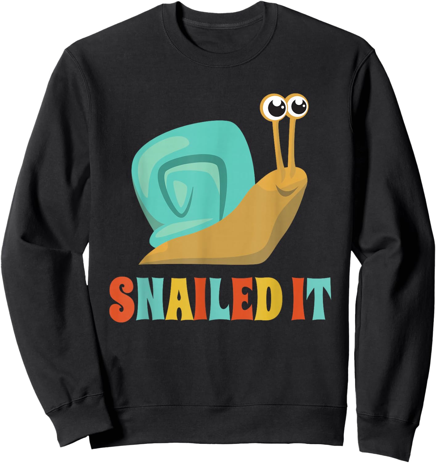 Funny Cute Snail Lover Snails Gift Snailed It Sweatshirt - Sweatshirt | Black