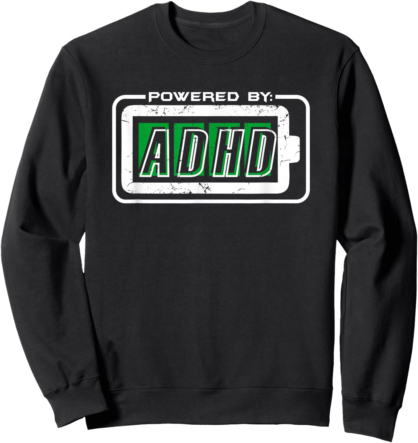 Powered By ADHD Funny Awareness For Parents Adults T Shirt Sweatshirt - Sweatshirt | Black