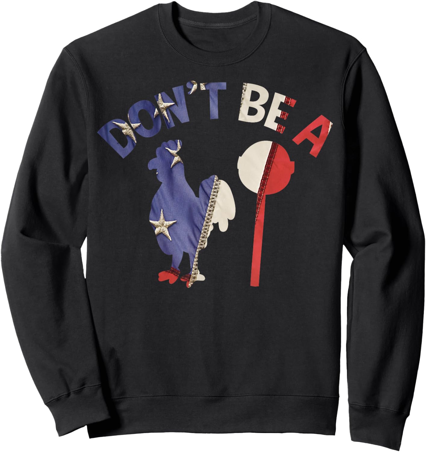 Dont Be A Cock Sucker Funny Gym Workout Fitness Lifter Gift Sweatshirt - Sweatshirt | Black