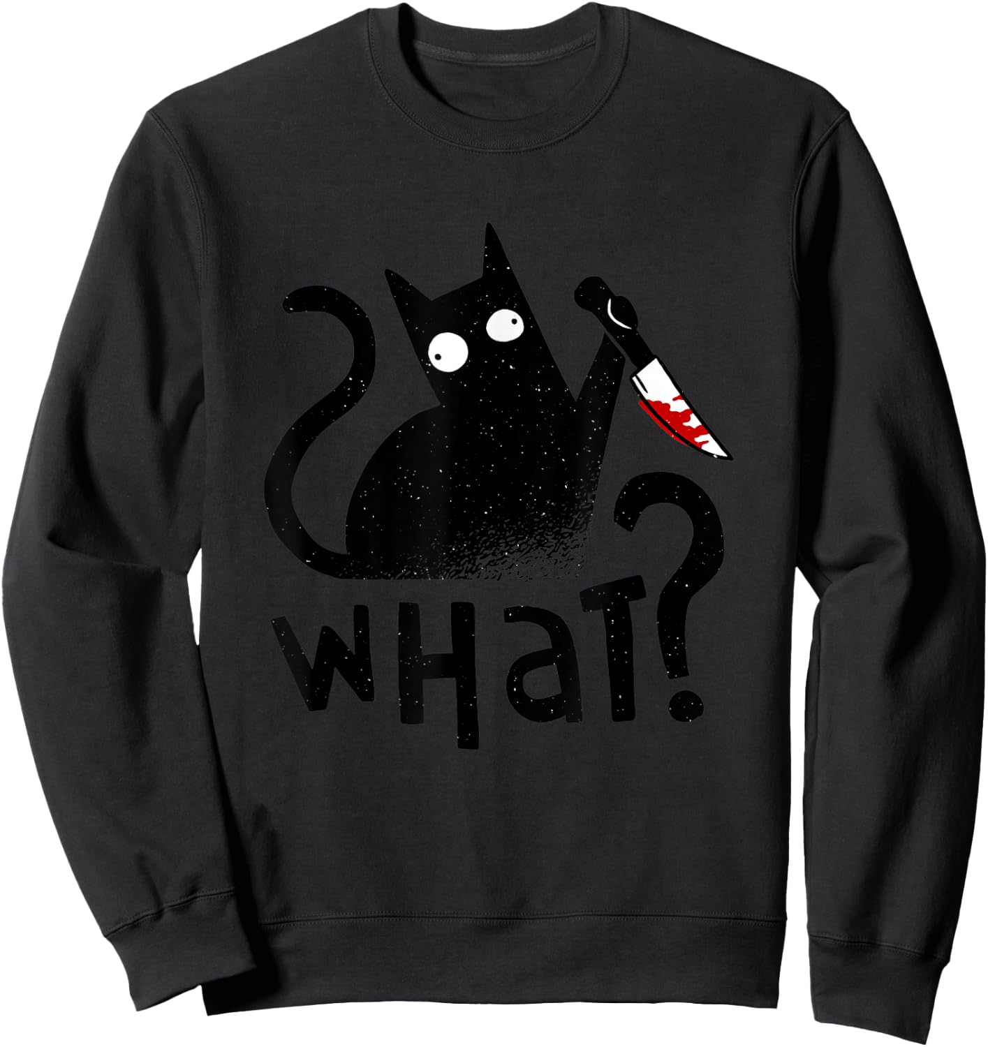 Cat What Cat With Knife Black Cat Murderous Cat Halloween Sweatshirt - Sweatshirt | Black