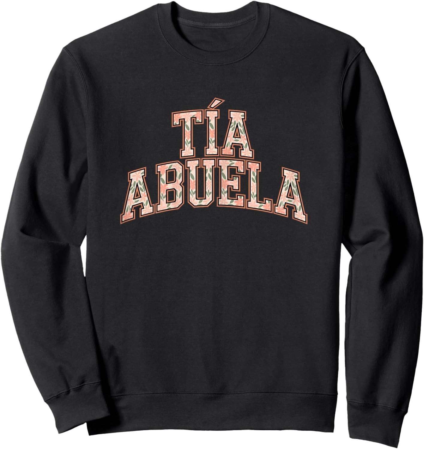 Tía Abuela Retro Florales Mejor Tía del Mundo Sweatshirt - Sweatshirt | Black