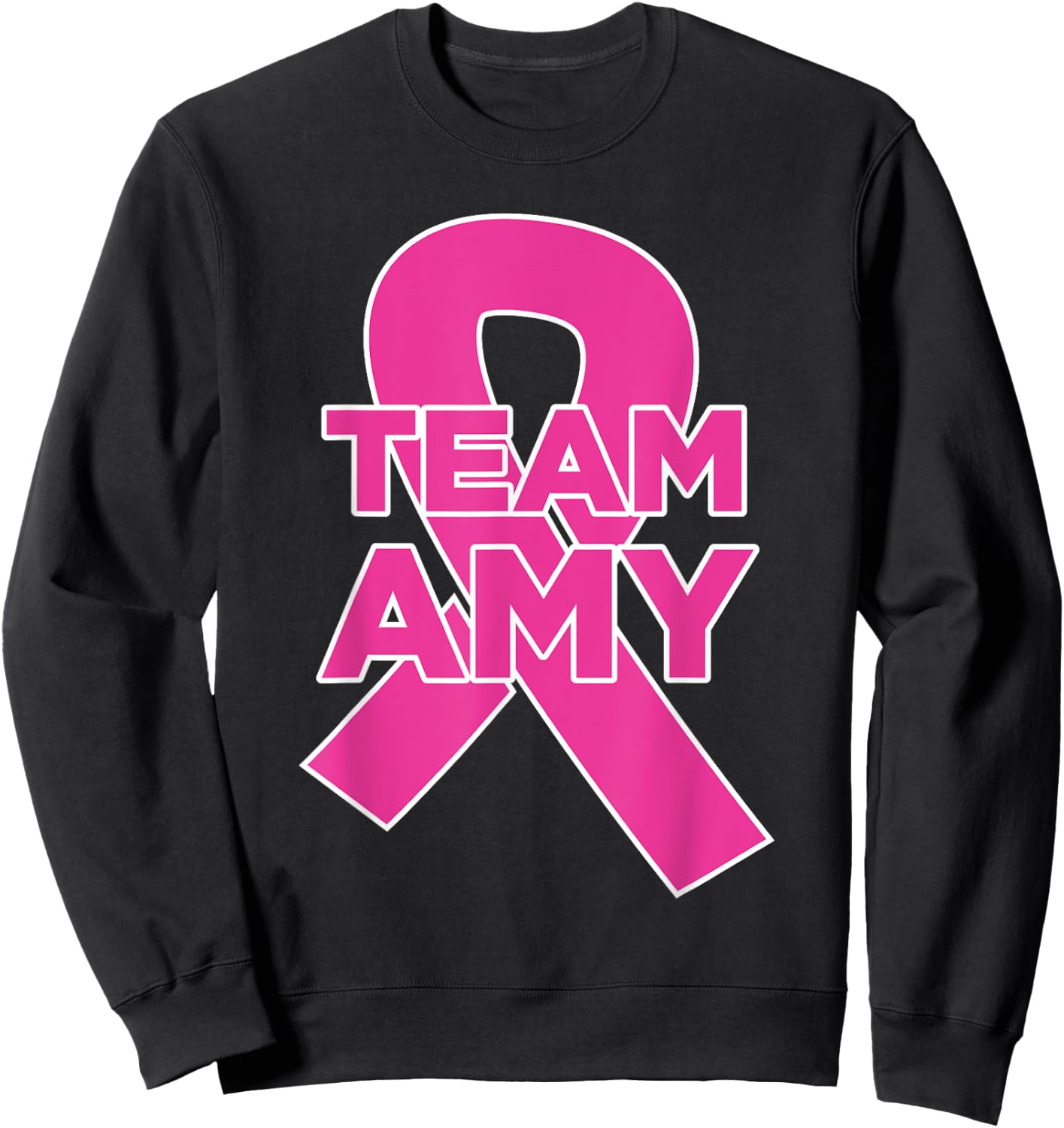 Team Amy - Breast Cancer Awareness Sweatshirt - Sweatshirt | Black