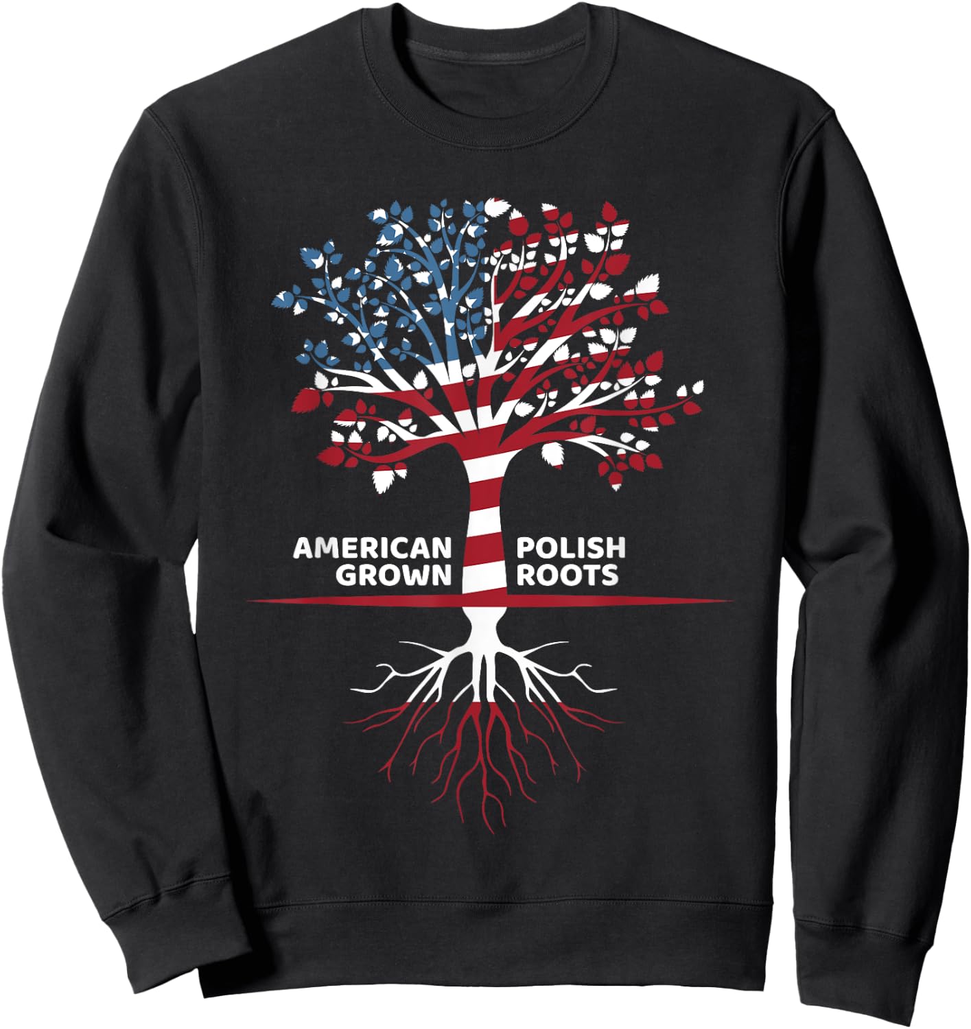 Cute American Grown Polish Roots Loyalists Gift Sweatshirt - Sweatshirt | Black