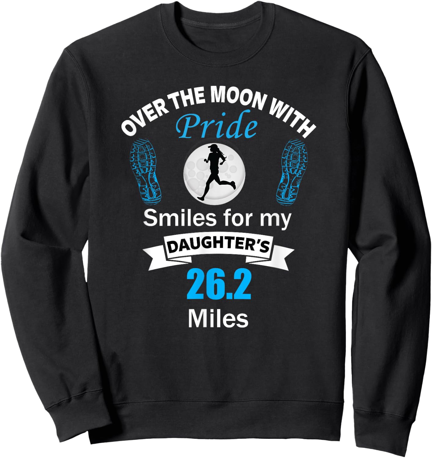 Marathon Support Shirt Runner Daughter For Mom and Dad Sweatshirt - Sweatshirt | Black