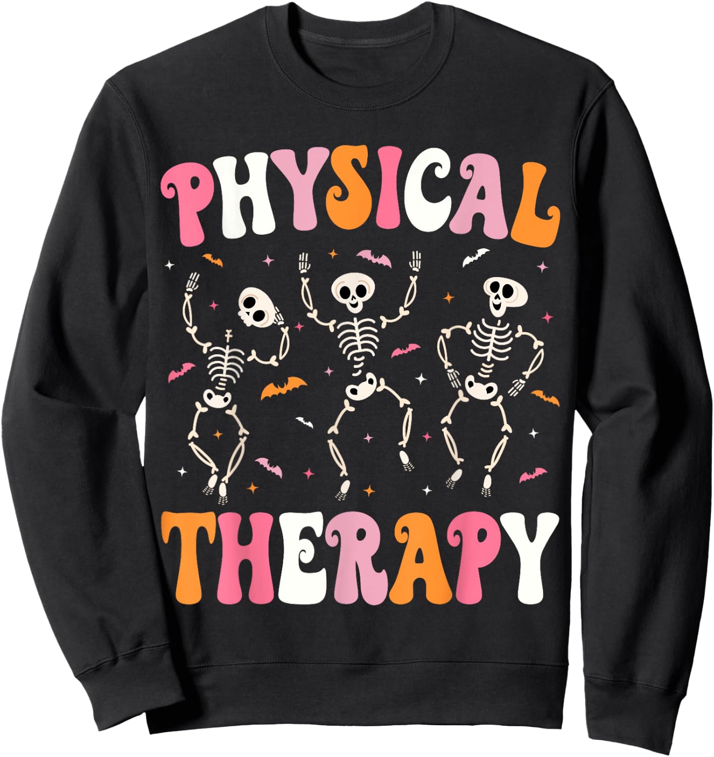 Physical Therapy Halloween Physical Therapist Halloween PT Sweatshirt - Sweatshirt | Black