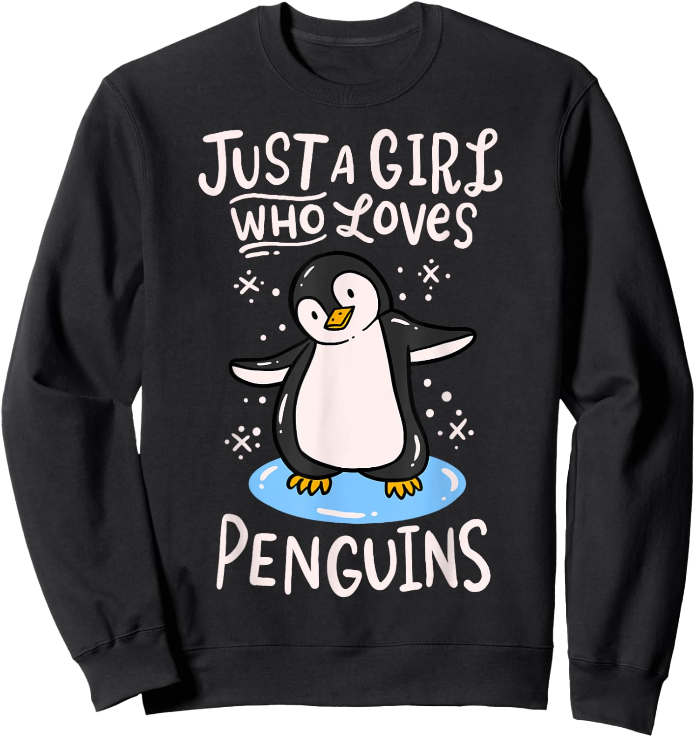 Penguin Just a Girl who Loves Penguins Sweatshirt - Sweatshirt | Black