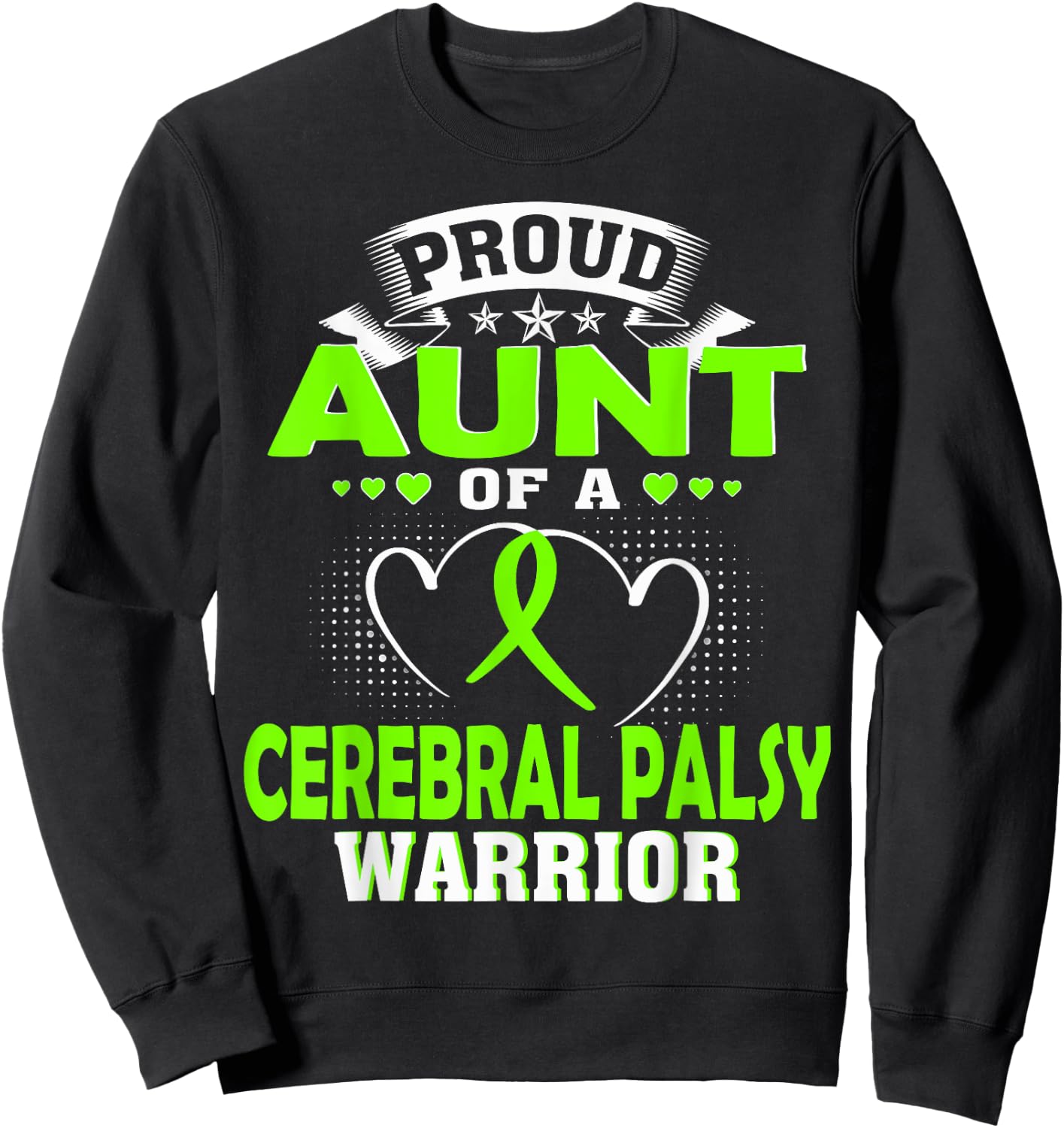 Proud Aunt of a Cerebral Palsy Warrior Sweatshirt - Sweatshirt | Black