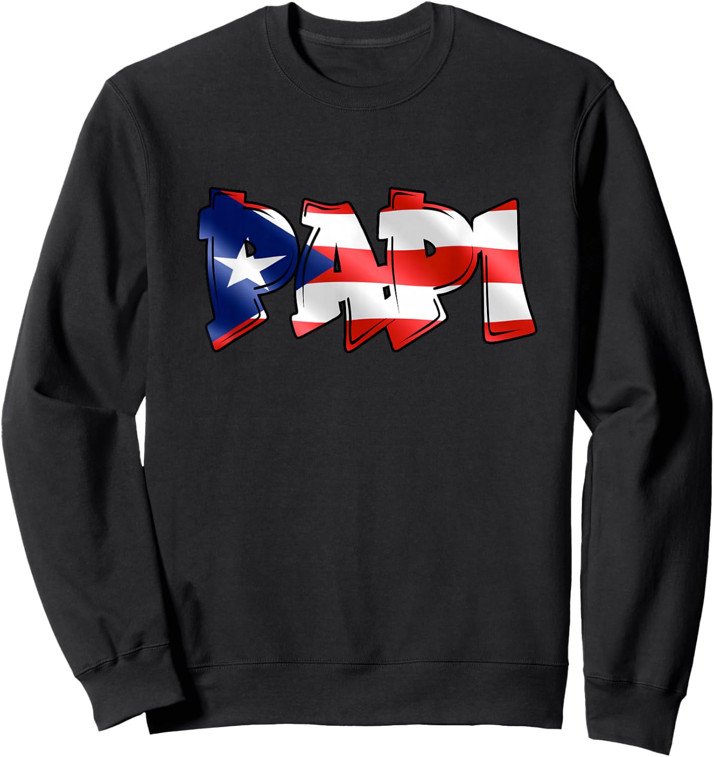 Papi Puerto Rican Flag PR Pride Father Dad Boricua Sweatshirt - Sweatshirt | Black