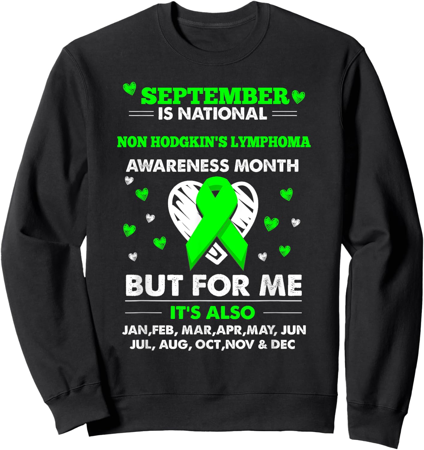 September is Non Hodgkins Lymphoma Awareness Month Shirt Sweatshirt - Sweatshirt | Black
