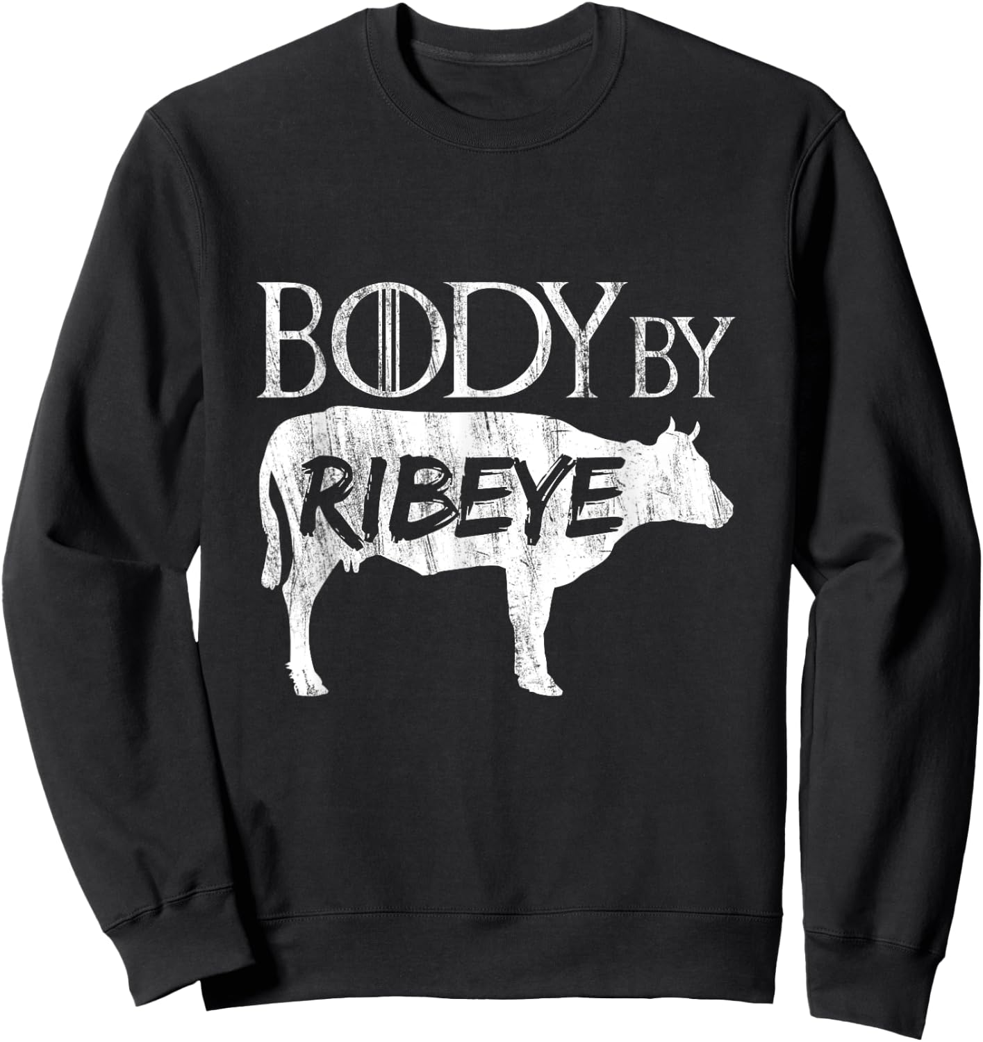 Carnivore Diet Body By Ribeye Sweatshirt - Sweatshirt | Black