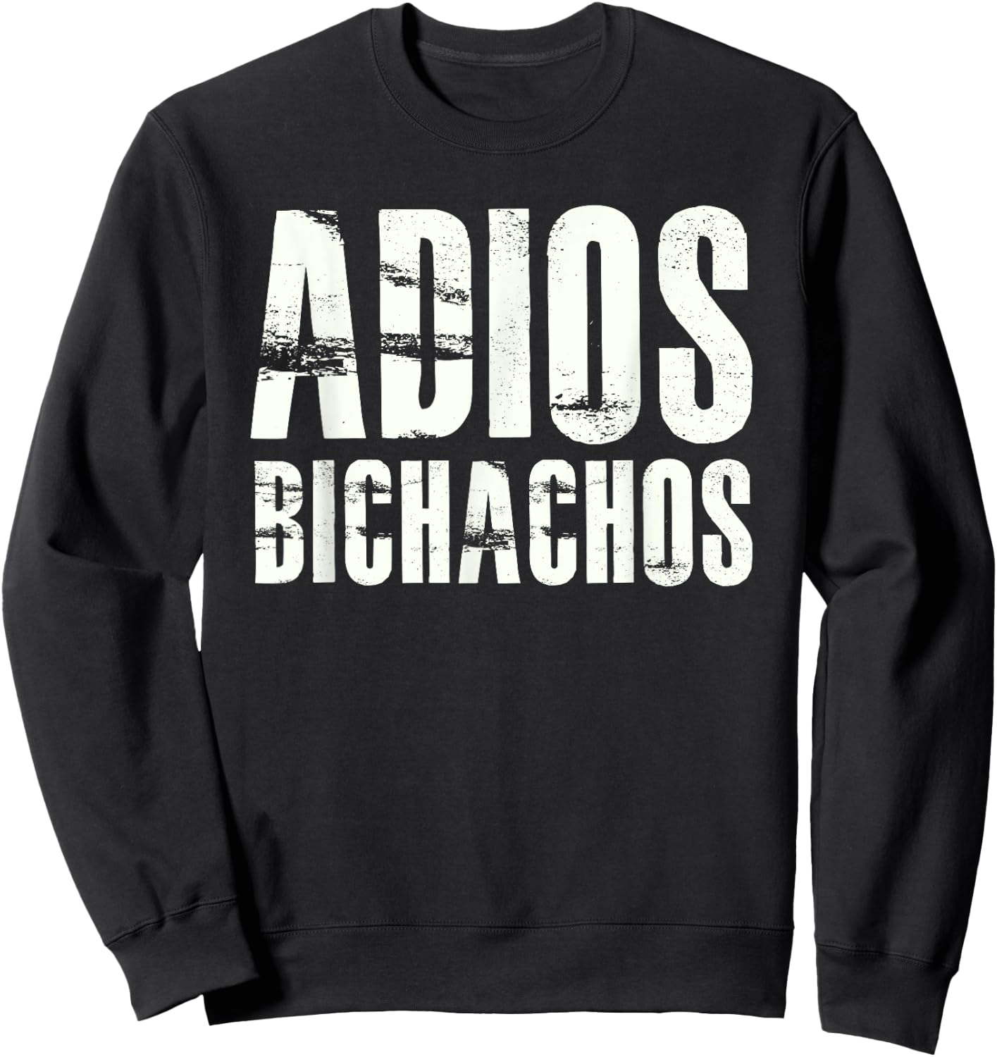 Adios Bitchachos Shirt Sweatshirt - Sweatshirt | Black