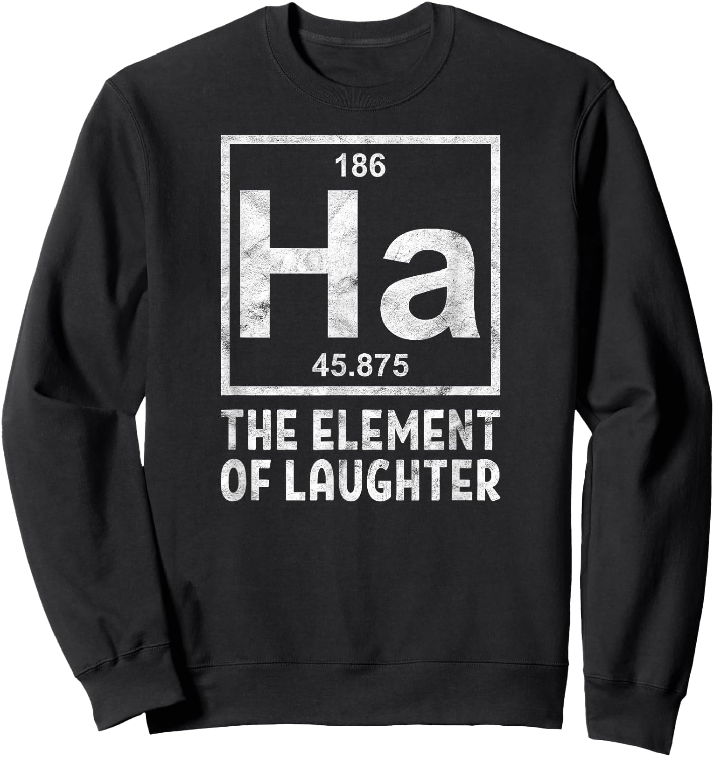 Laughter Yoga Laughing Ha The Element Pun Sweatshirt - Sweatshirt | Black