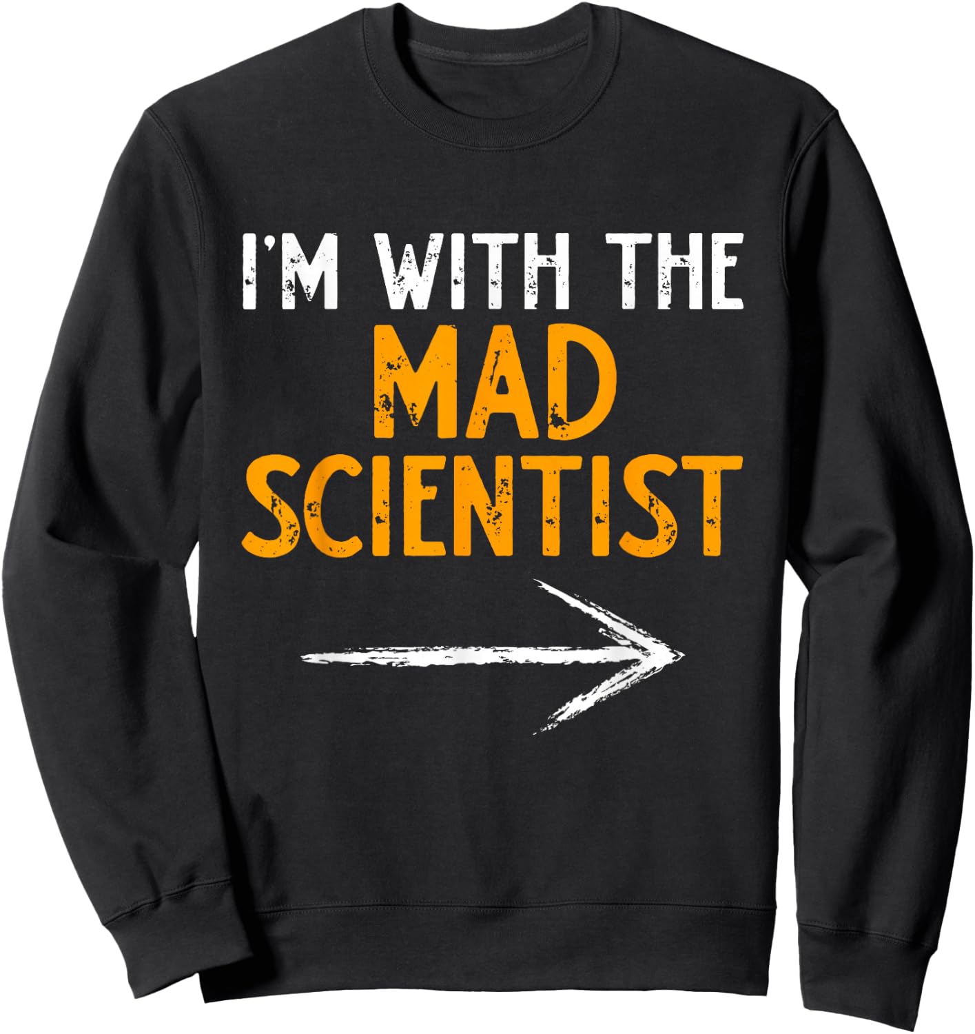 I’m With The Mad Scientist Halloween Matching Couple Costume Sweatshirt - Sweatshirt | Black