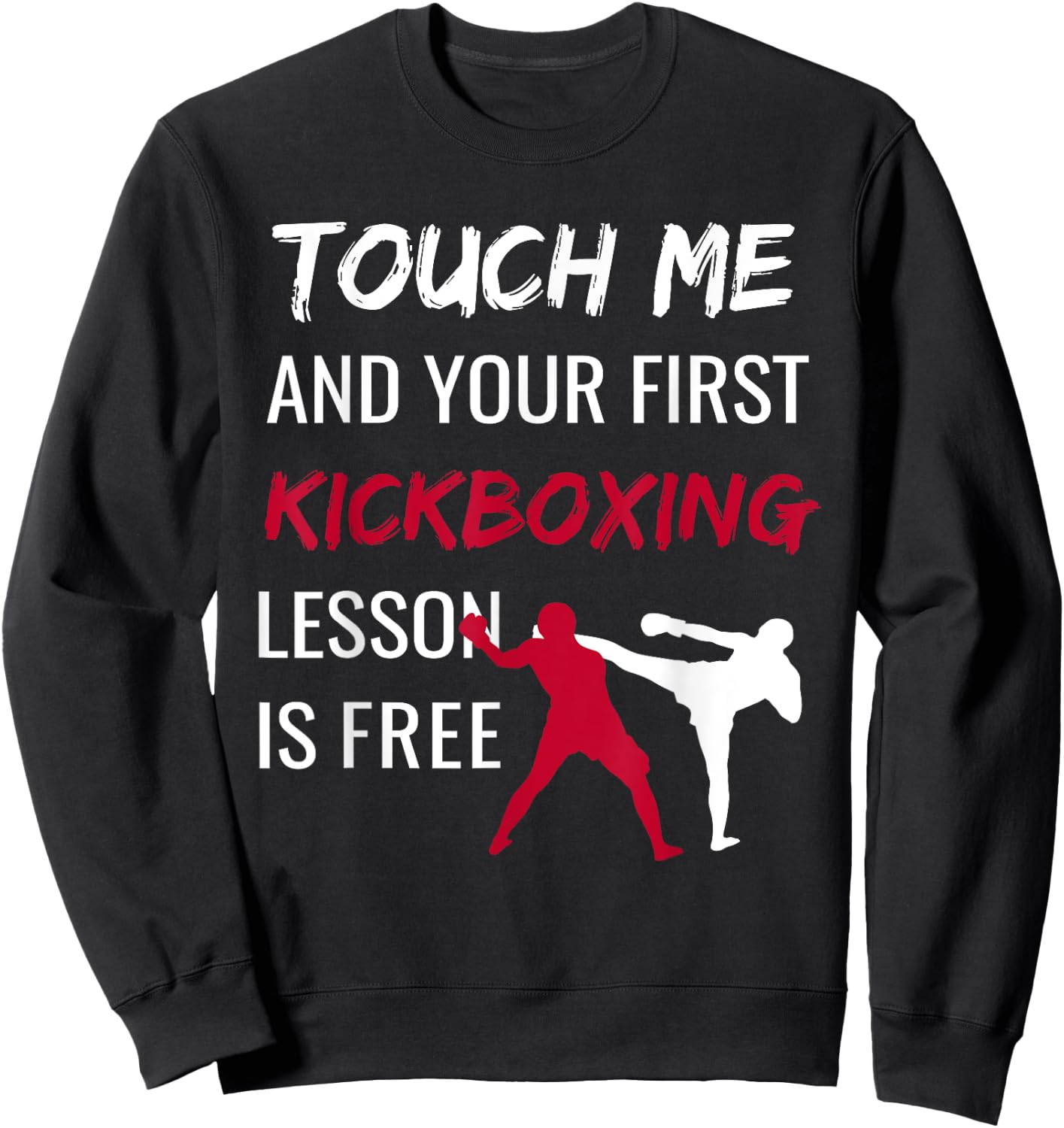 Funny Kickboxing Kick Boxing Sensei T Shirt Gift Sweatshirt - Sweatshirt | Black