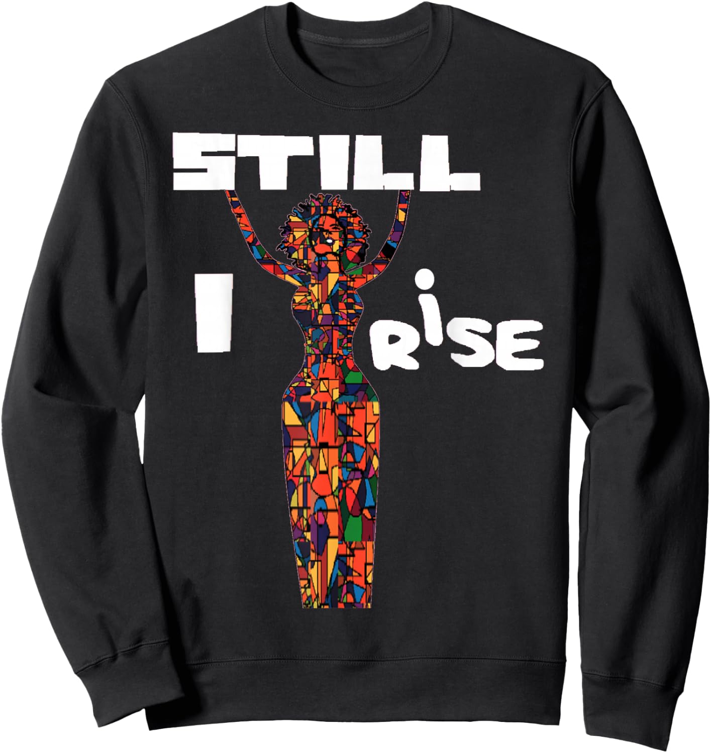 Abstract Natural Hair Black Women Still I Rise 2 Sweatshirt - Sweatshirt | Black