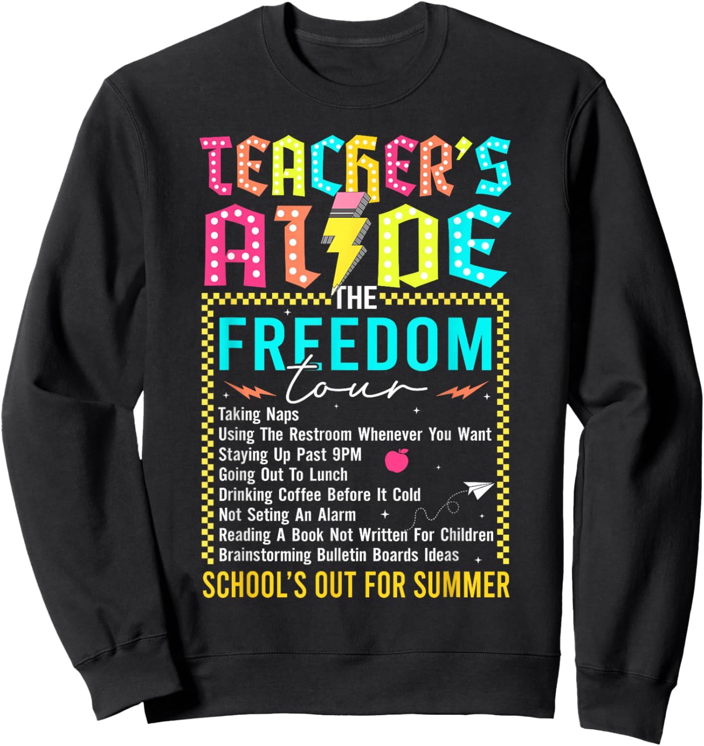 Funny Rock Last Day of School Teacher's Aide Summer Tour Sweatshirt - Sweatshirt | Black