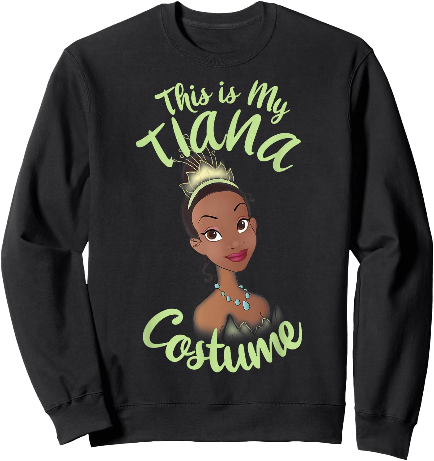 Disney The Princess and The Frog My Tiana Halloween Costume Sweatshirt - Sweatshirt | Black