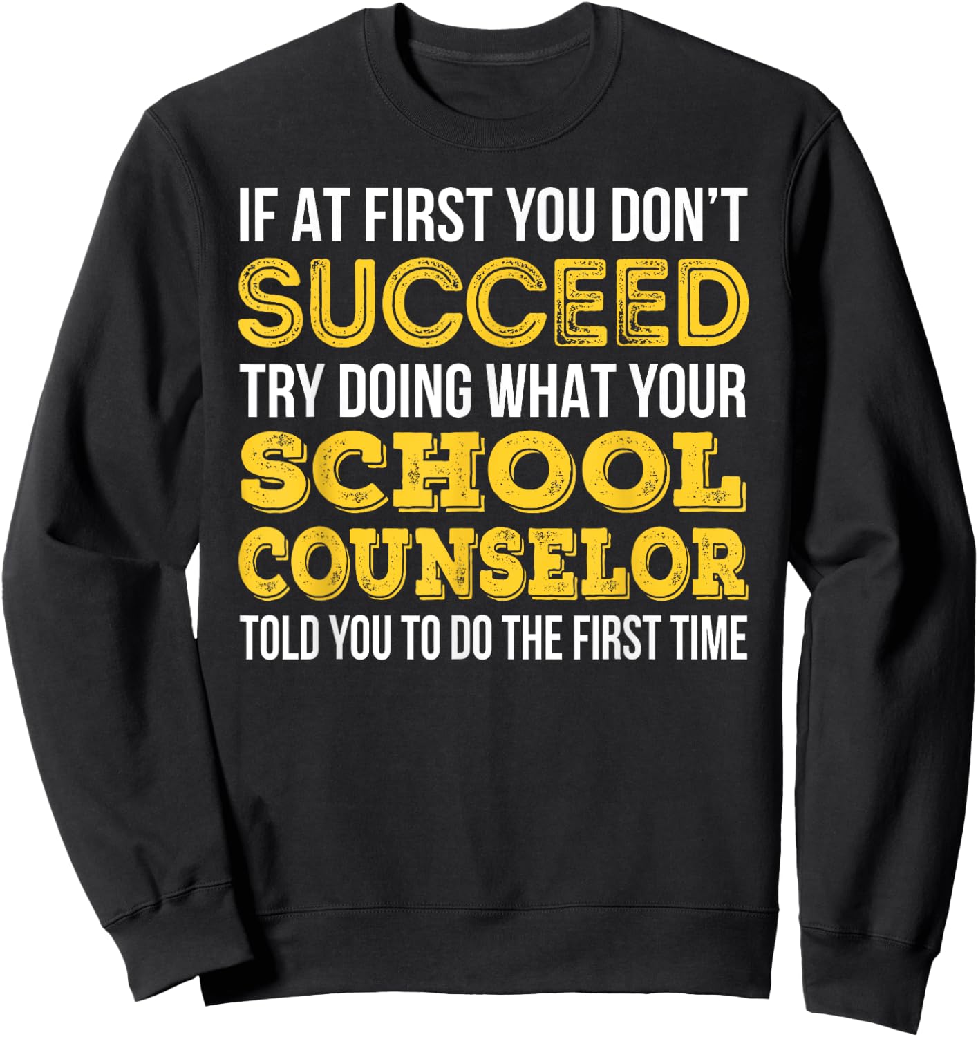 Funny School Counselor Gift Sweatshirt - Sweatshirt | Black