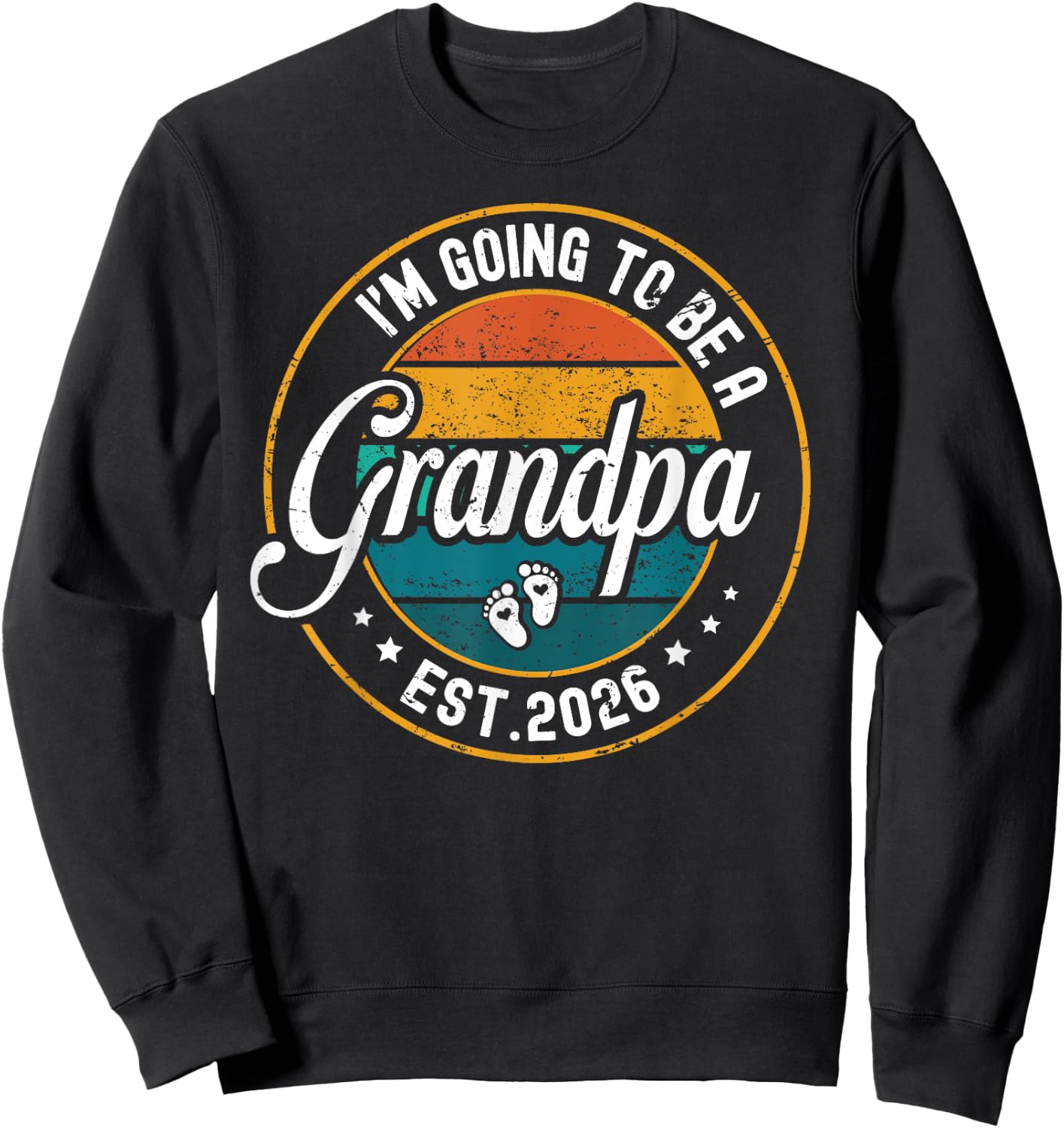 Promoted To Grandpa Est 2026 Going To Be A Grandpa est 2026 Sweatshirt - Sweatshirt | Black