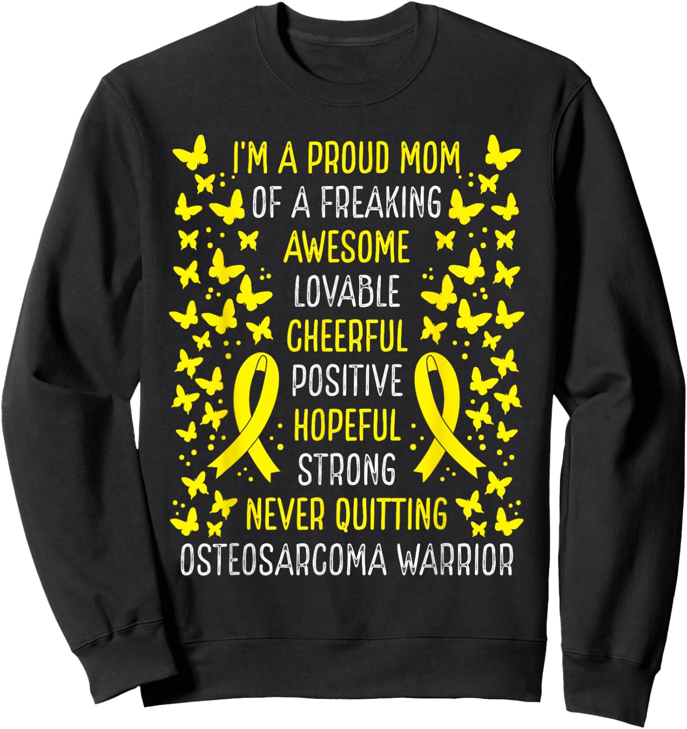 Proud Mom of Osteosarcoma Warrior Awareness Ribbon Sweatshirt - Sweatshirt | Black