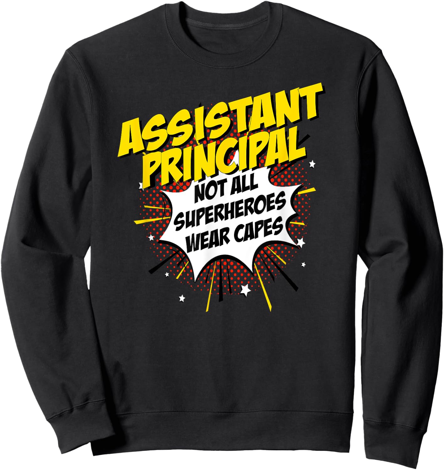 Assistant Principal Superhero product Funny Comic Gifts Sweatshirt - Sweatshirt | Black