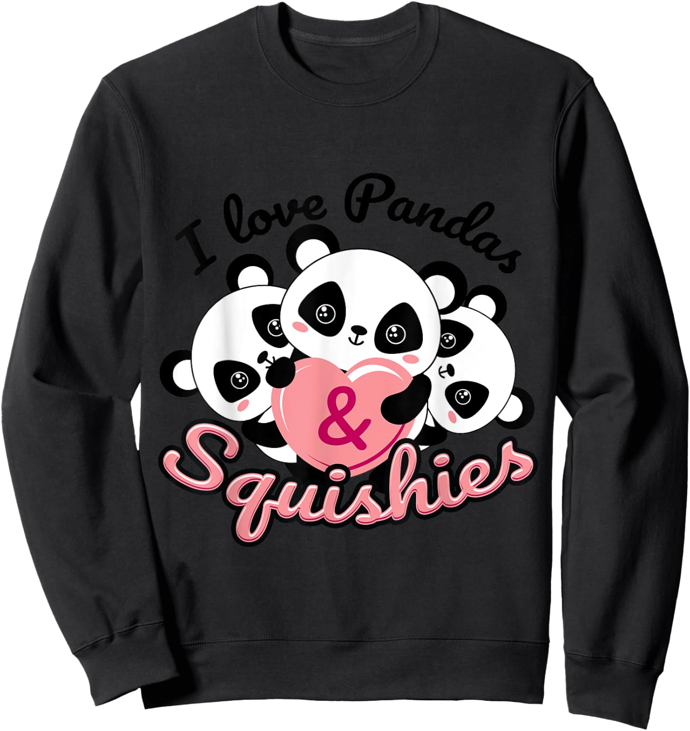 Cute Squishy , For Girls who like Squishies and Pandas Sweatshirt - Sweatshirt | Black