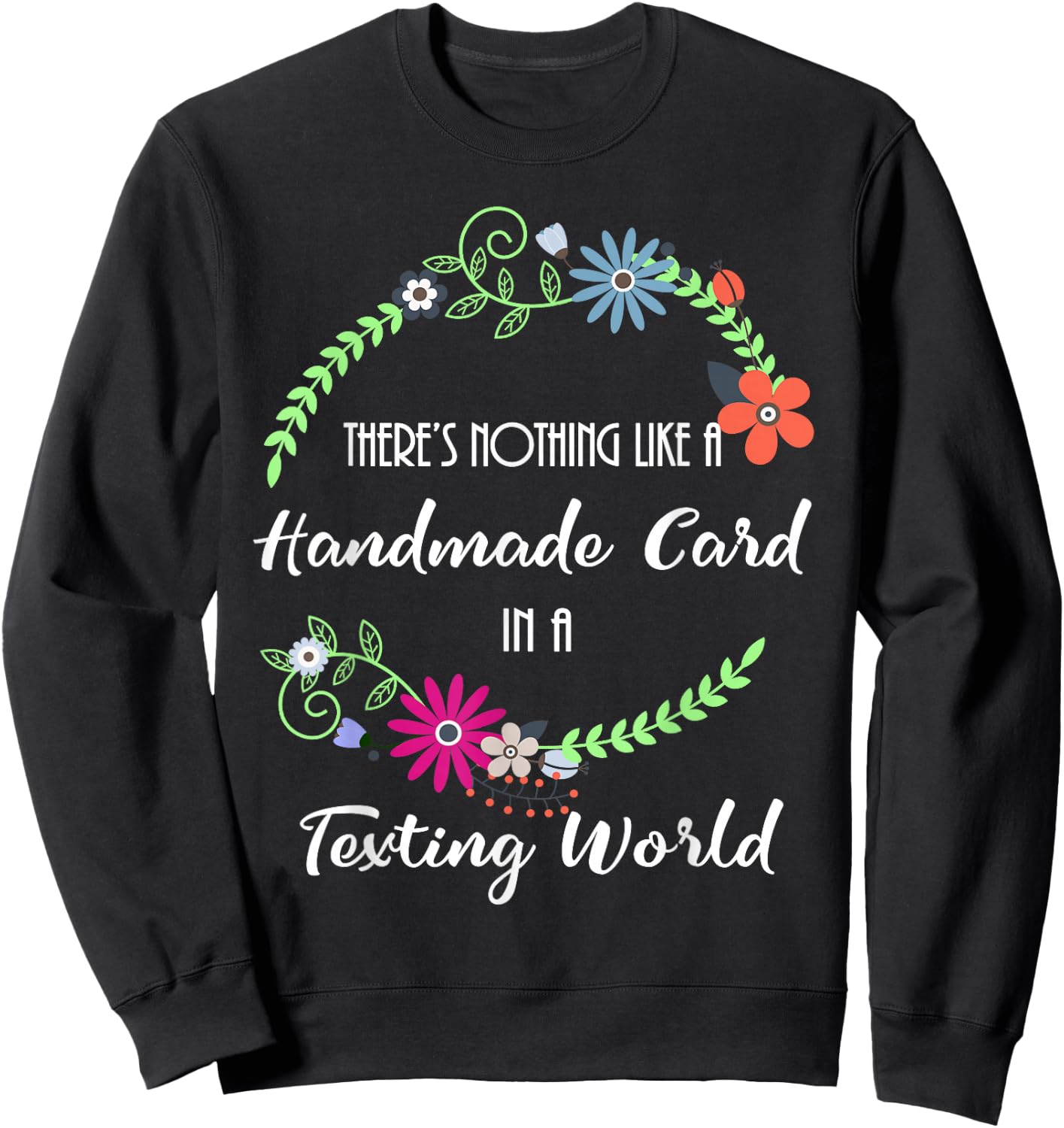 Cardmaking Handmade Card Making in Texting World Sweatshirt - Sweatshirt | Black