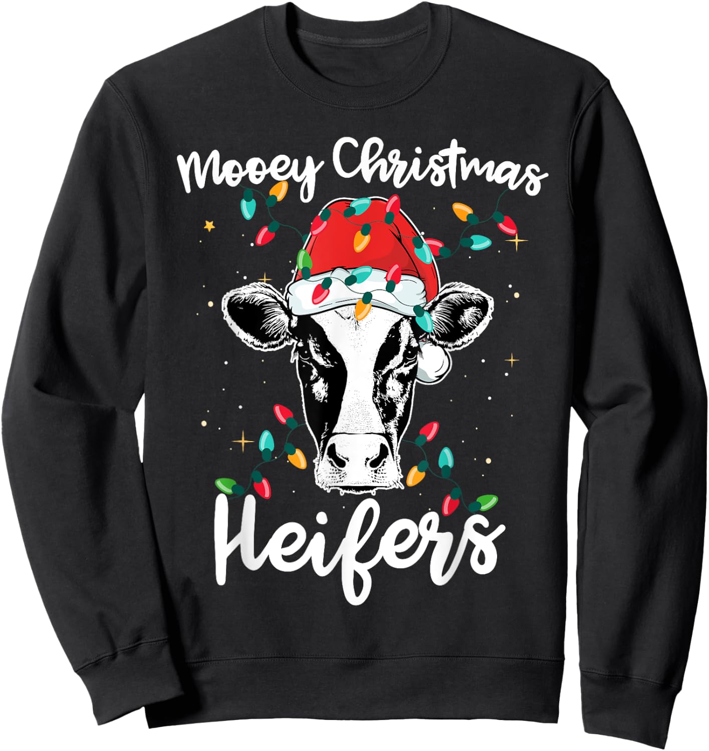 Mooey Christmas Heifers Santa Xmas Lights Cow Lovers Sweatshirt - Sweatshirt | Black
