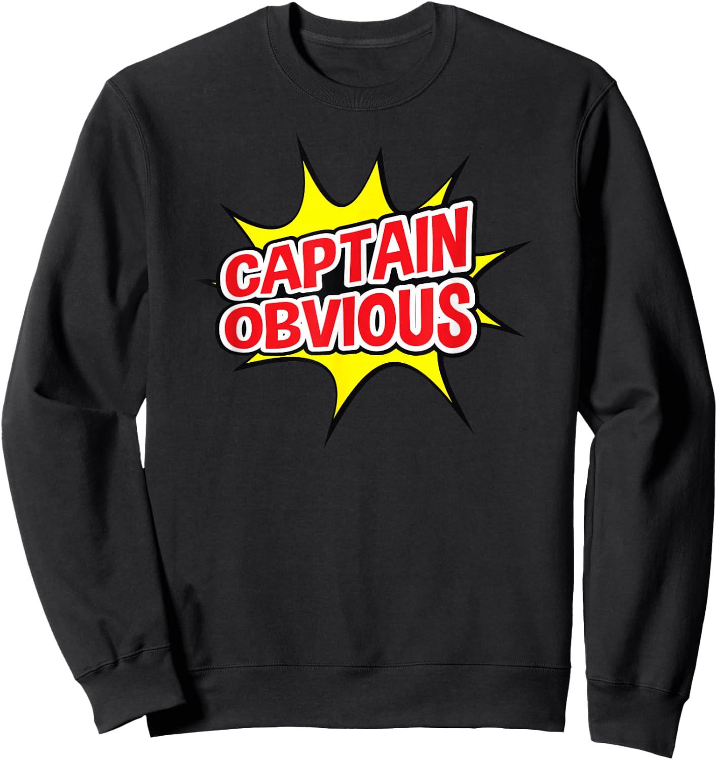 Captain Obvious Superhero Pow Punch Art Comic Sweatshirt - Sweatshirt | Black
