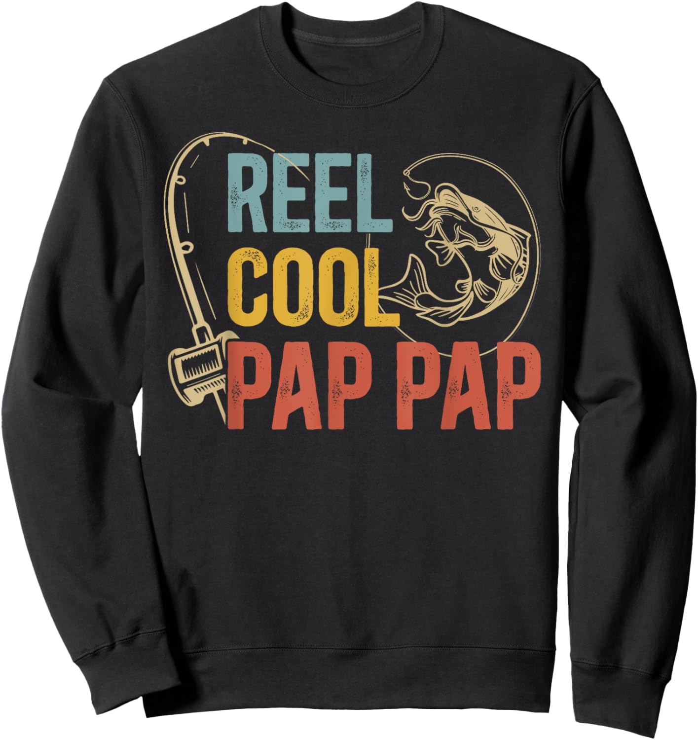 Reel Cool Pap Pap Grandpa Pap Pap Grandfather Sweatshirt - Sweatshirt | Black