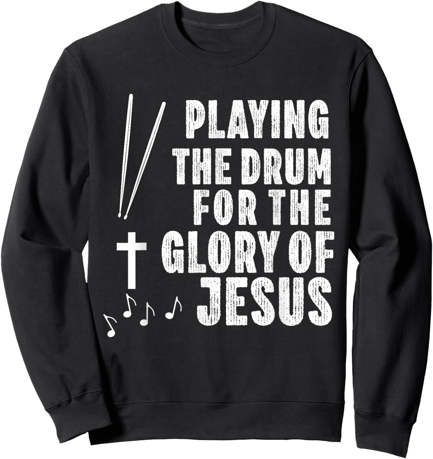 Christian Drummer Drum Player Stick Men Jesus Worship Music Sweatshirt - Sweatshirt | Black