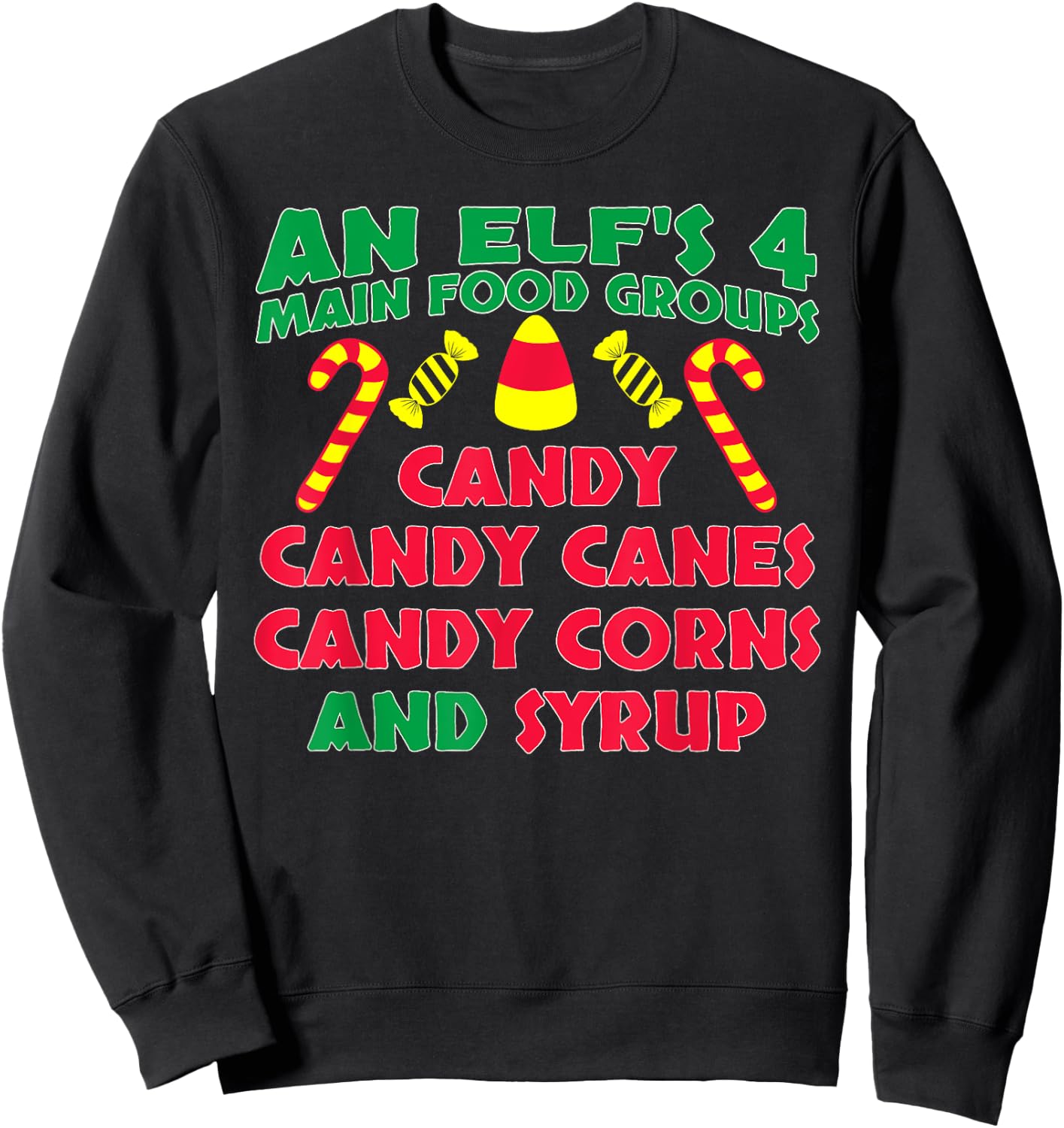 An Elf's 4 Main Food Groups Funny Cute Christmas Sweatshirt - Sweatshirt | Black