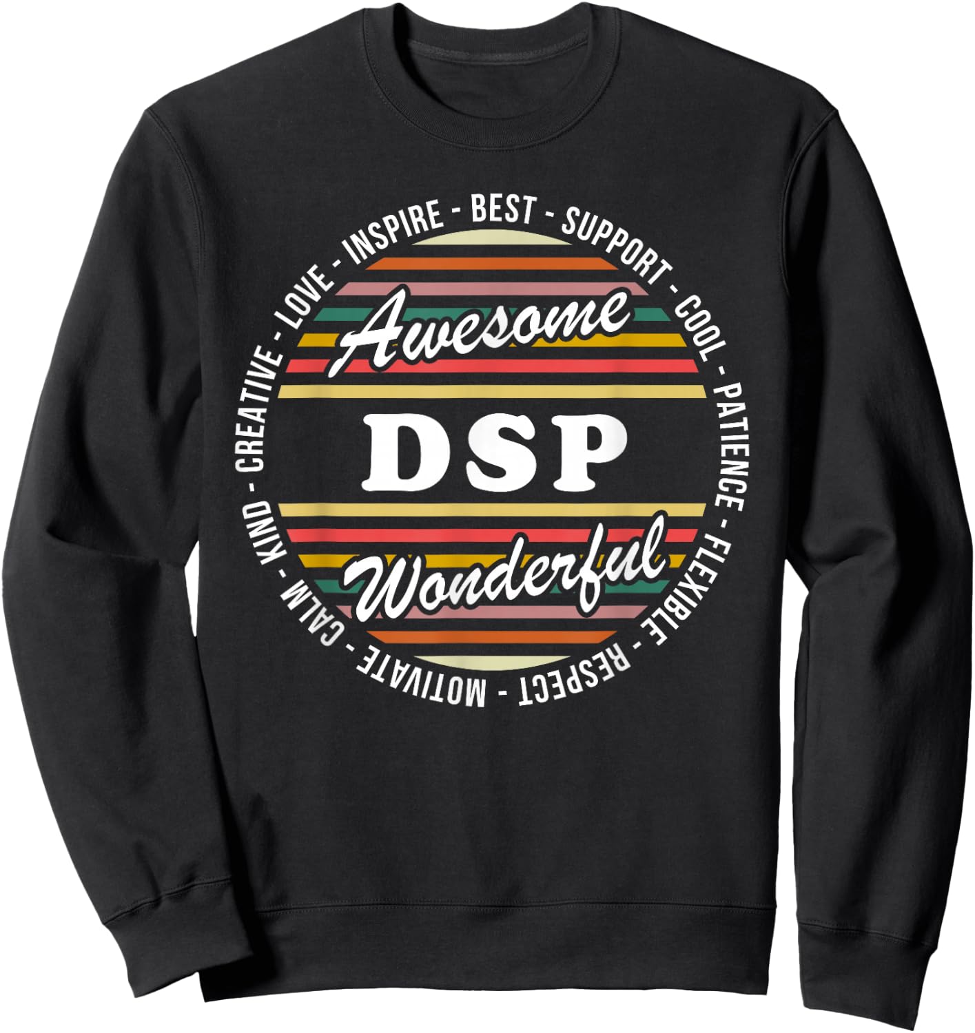 DSP Funny Direct Support Professional Appreciation Sweatshirt - Sweatshirt | Black