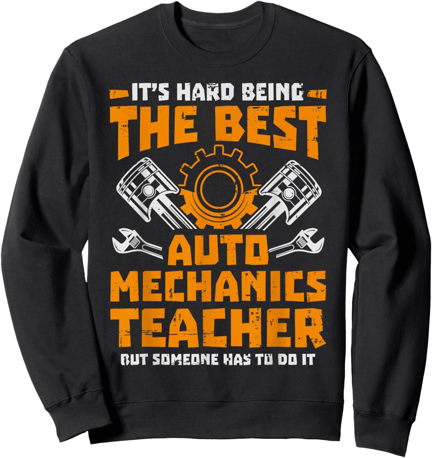Hard Being The Best Auto Mechanics Teacher Women Kids Sweatshirt - Sweatshirt | Black