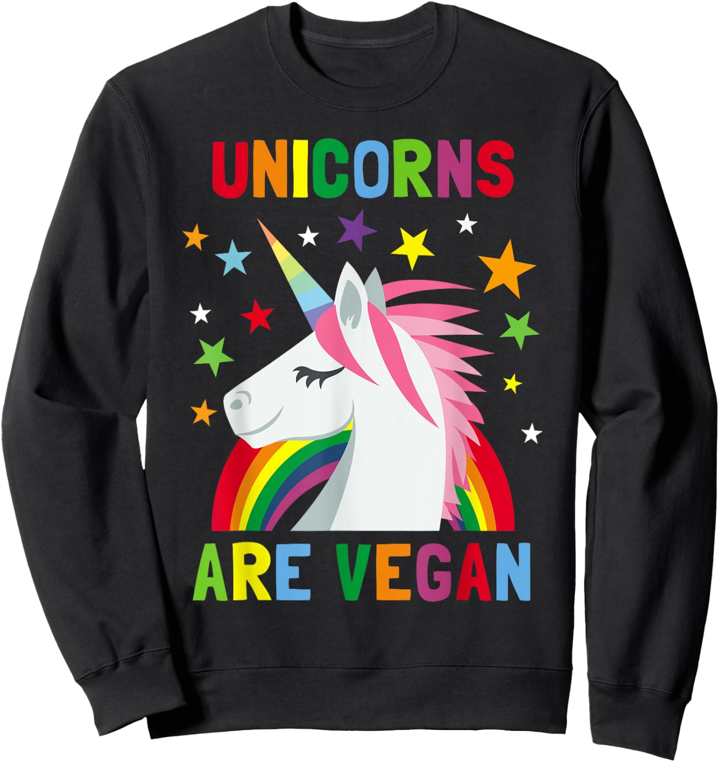 Unicorns Are Vegan Rainbow Plant-based Diet Vegans Sweatshirt - Sweatshirt | Black