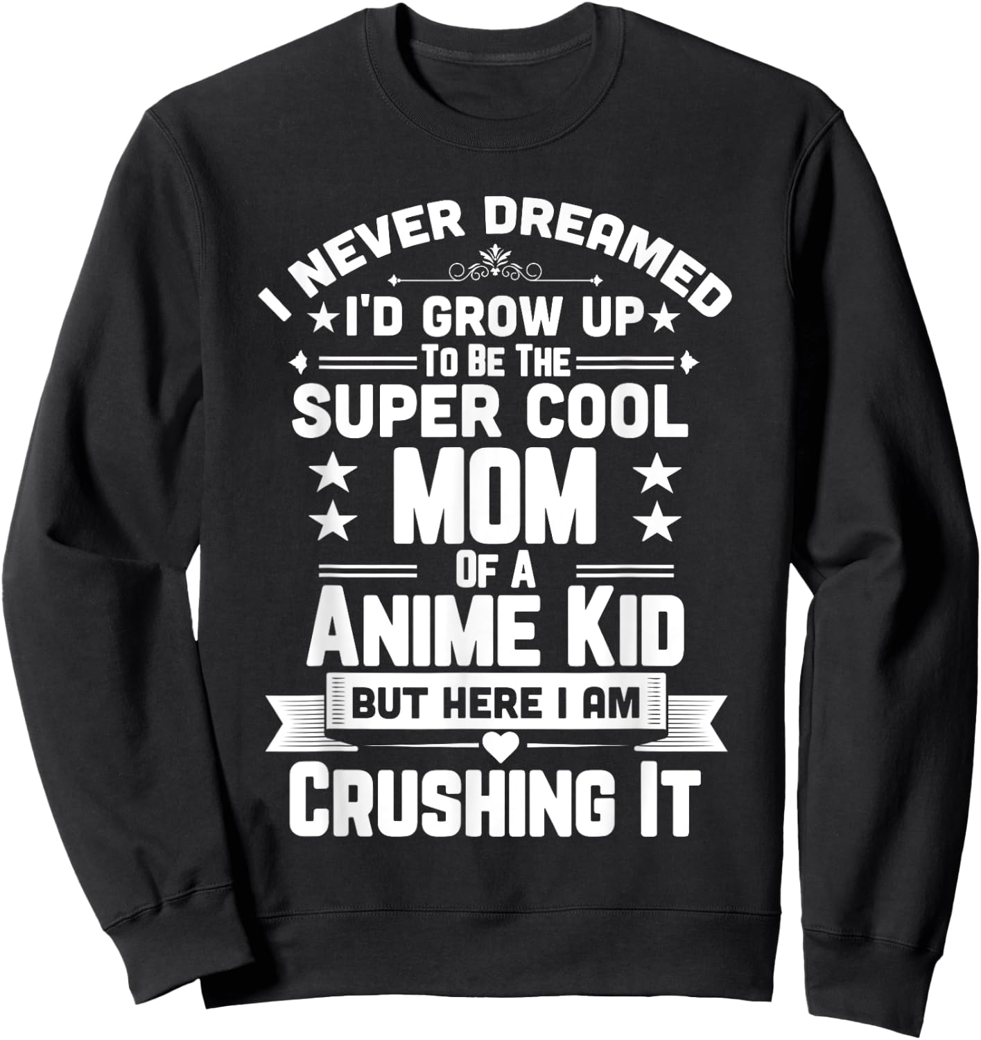 Super Cool Mom Of A Anime Art Design Culture Kid Shirt Sweatshirt - Sweatshirt | Black