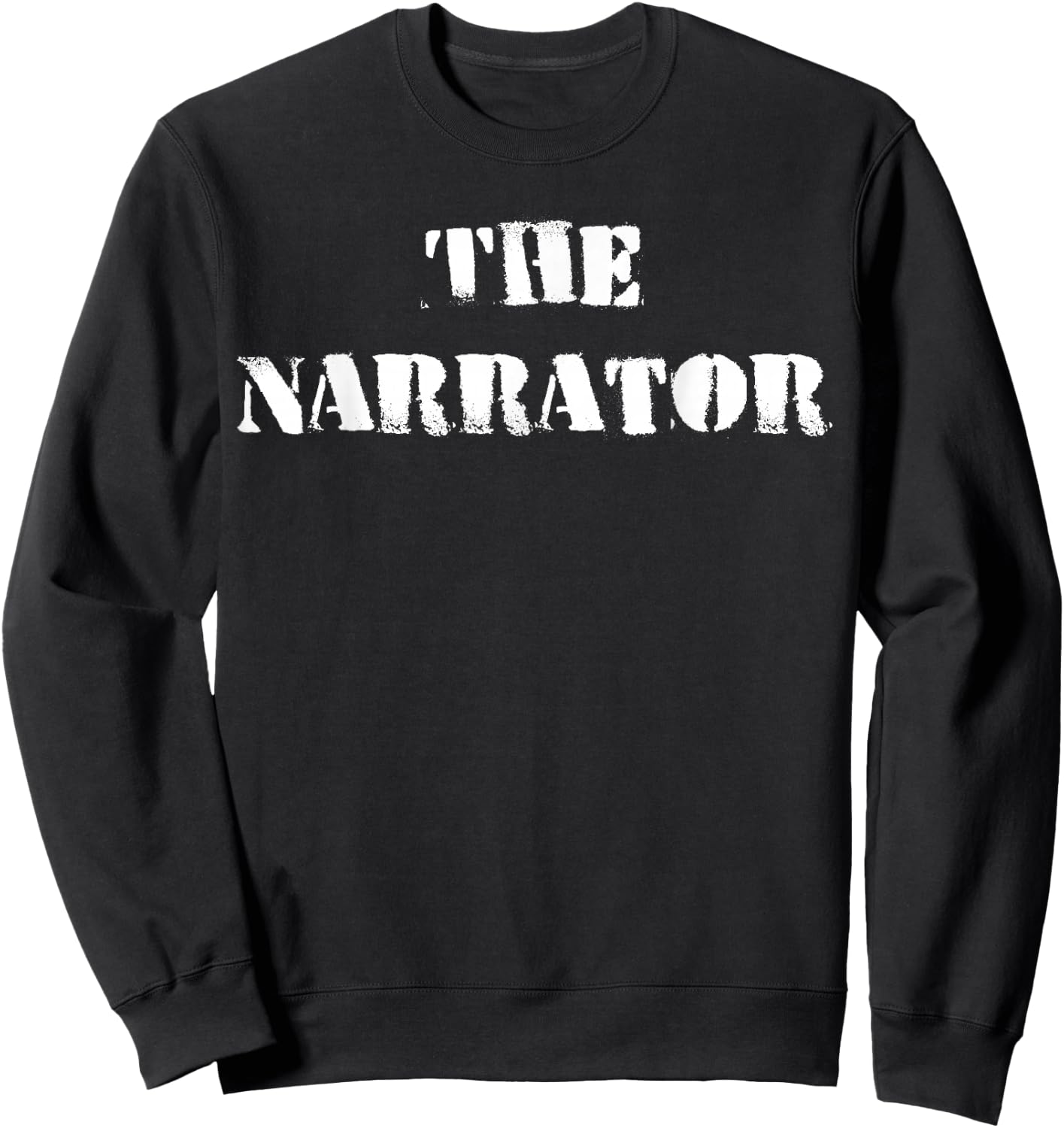 Funny Narrator Sweatshirt - Sweatshirt | Black