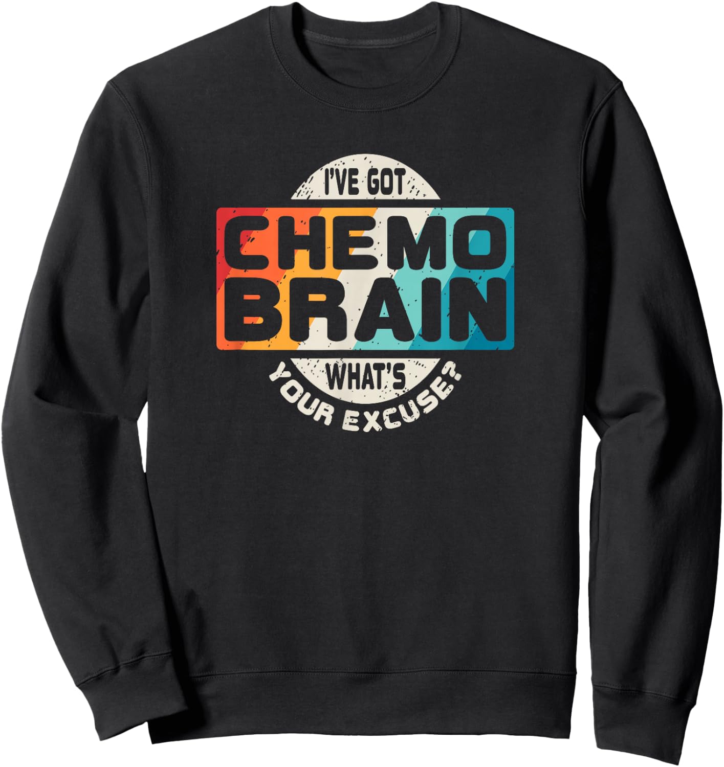 Cancer T Shirt Chemo Brain Retro Awareness Gift Sweatshirt - Sweatshirt | Black