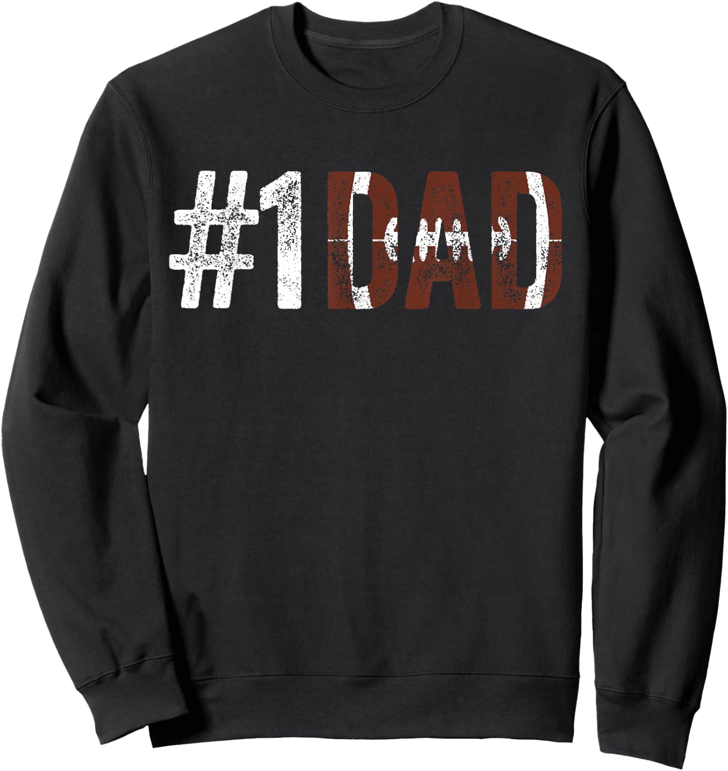 Number One Football Dad Joke with Sayings Fathers Day Funny Sweatshirt - Sweatshirt | Black