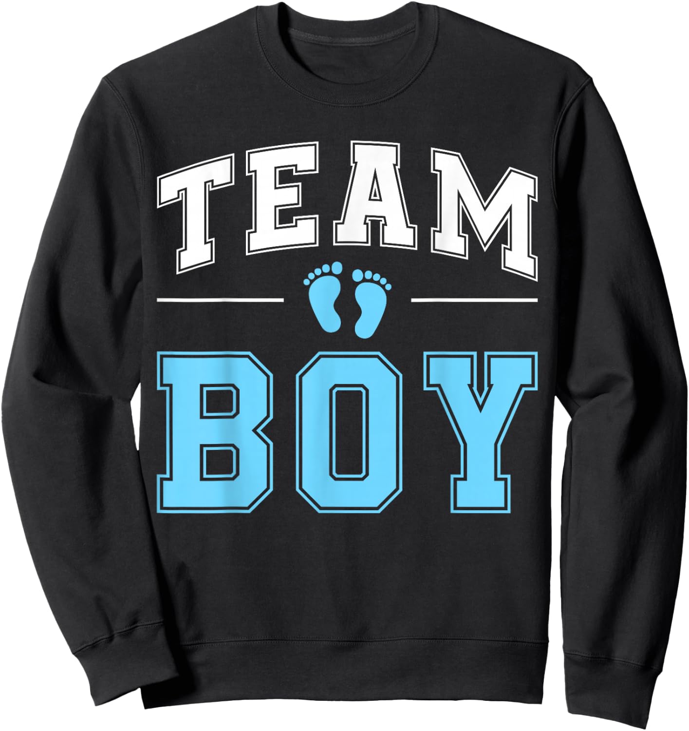 Team Boy Gender Reveal Party Gifts Soon To Be Baby Shower Sweatshirt - Sweatshirt | Black