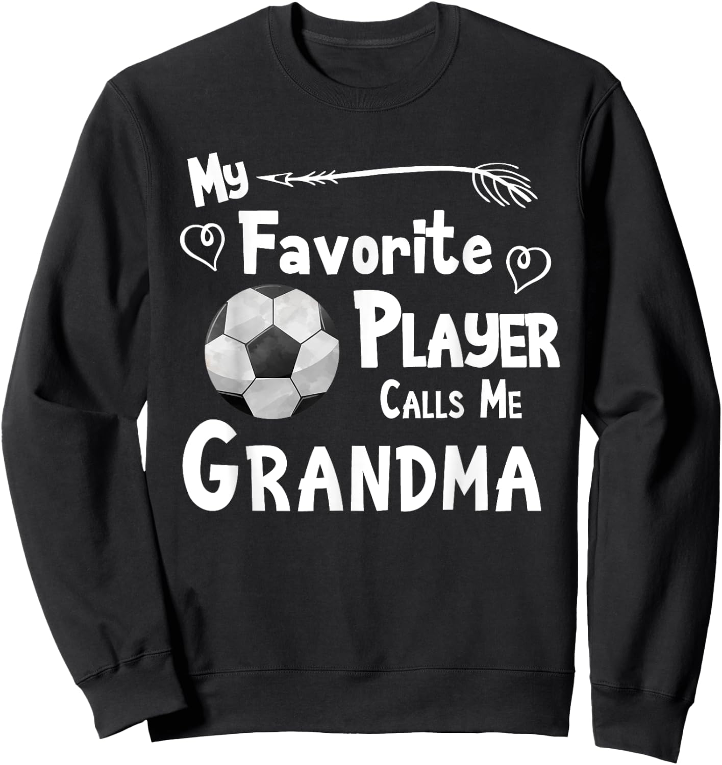 Grandma Soccer Football Game Fan Sports Favorite Player Sweatshirt - Sweatshirt | Black